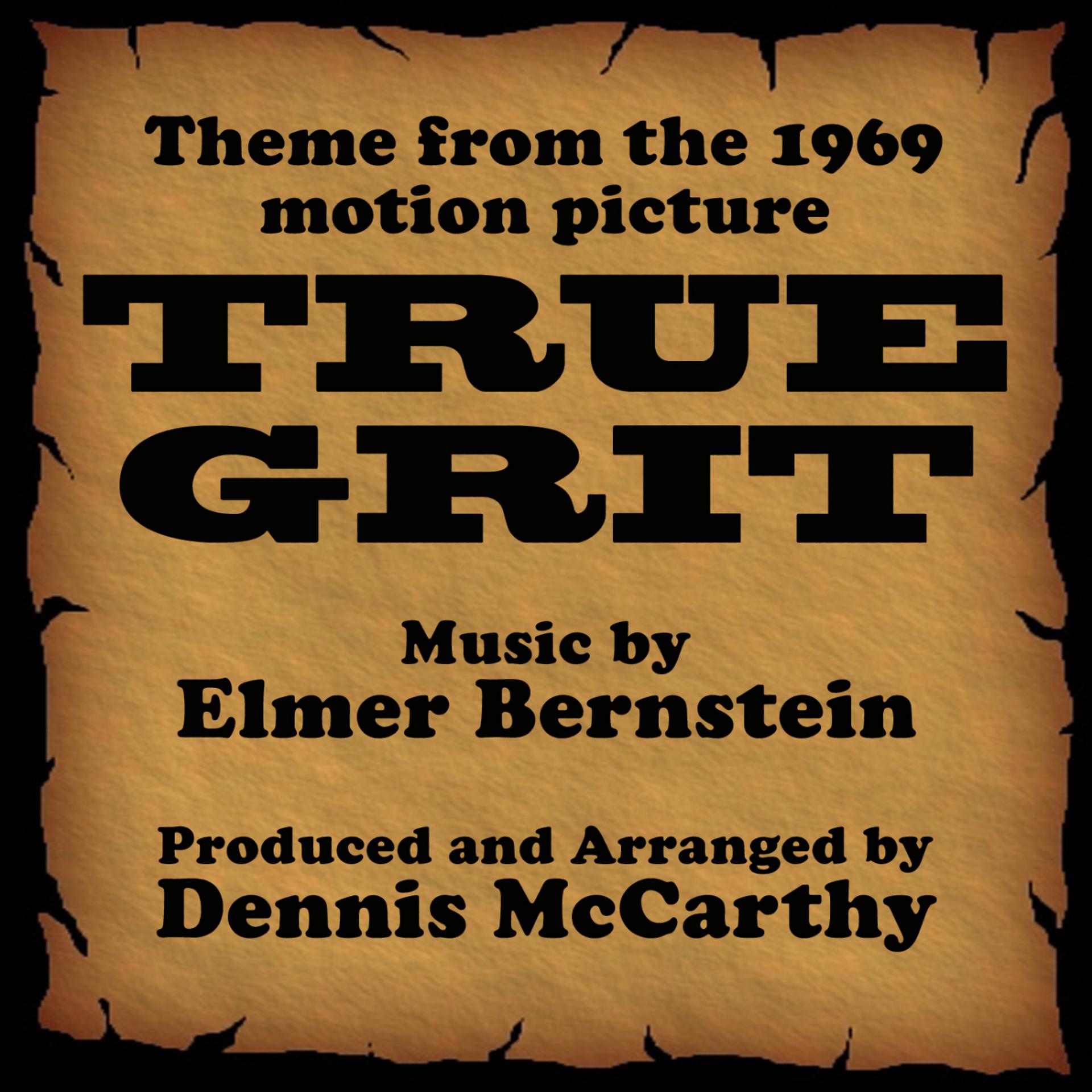 Постер альбома True Grit-Instrumental (Theme from the 1969 Motion Picture TRUE GRIT)