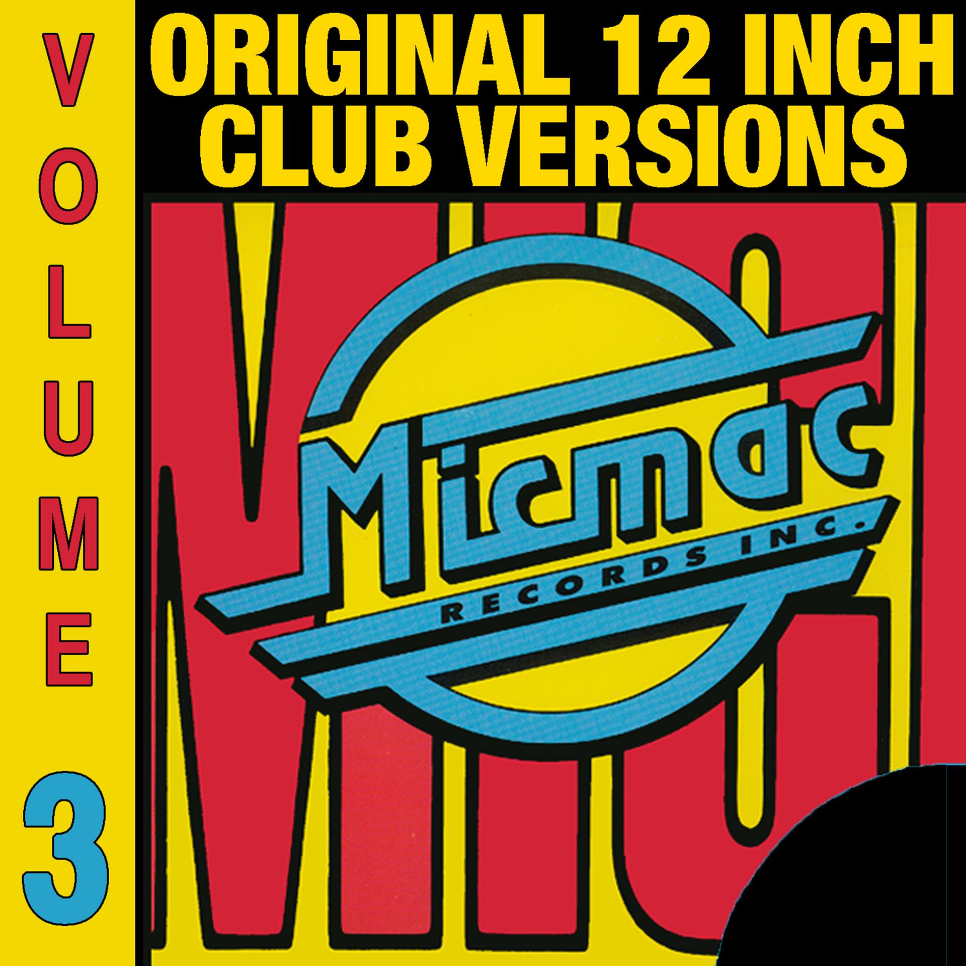 Постер альбома Micmac Original 12 Inch Club Versions volume 3