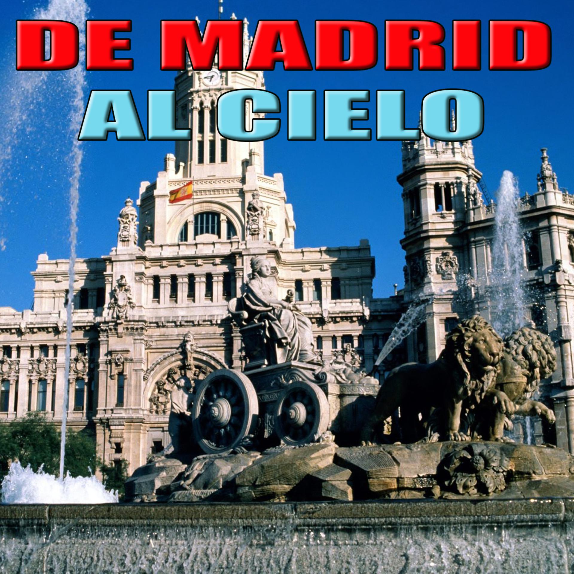 Постер альбома De Madrid al Cielo