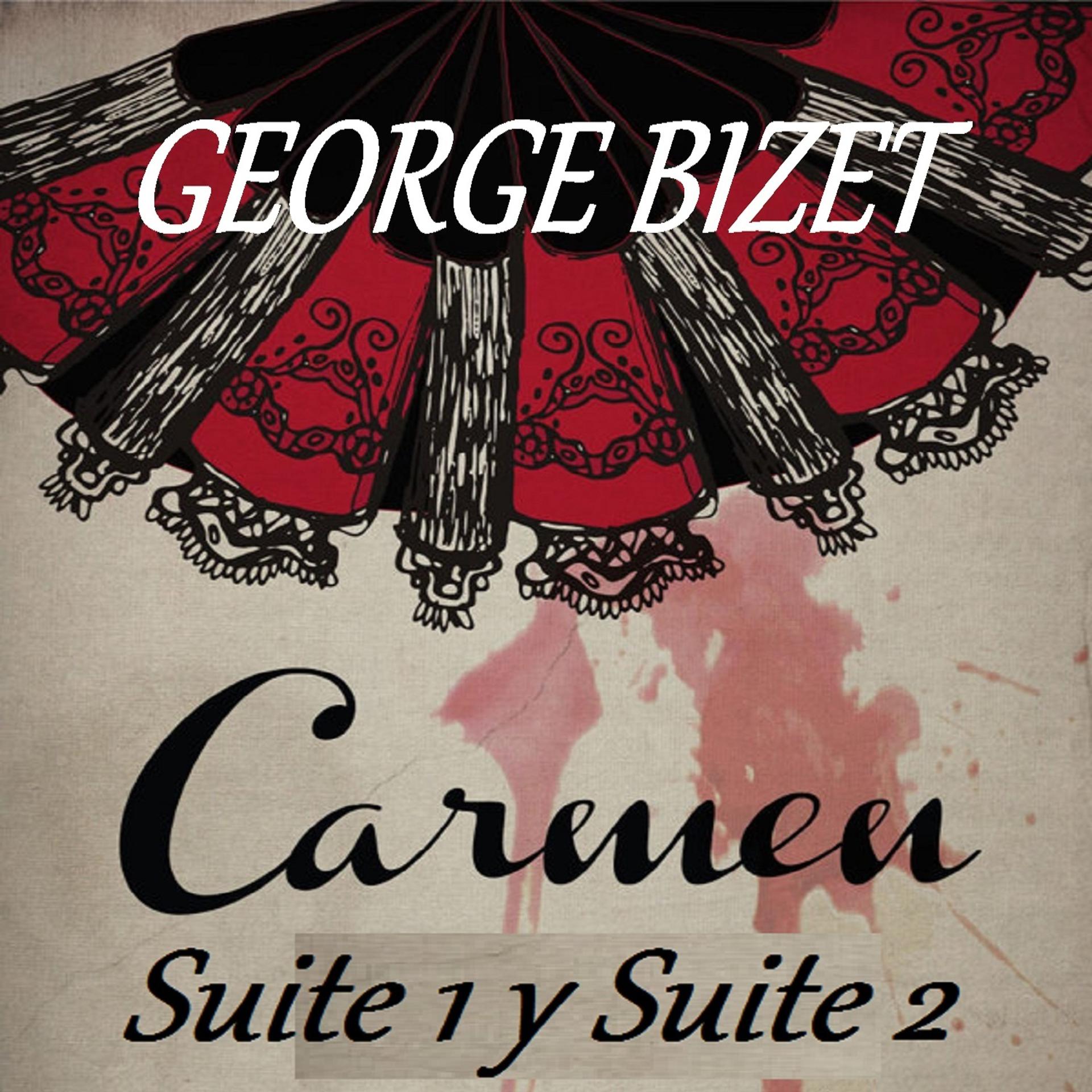 Постер альбома George Bizet - Carmen Suite 1 y Suite 2