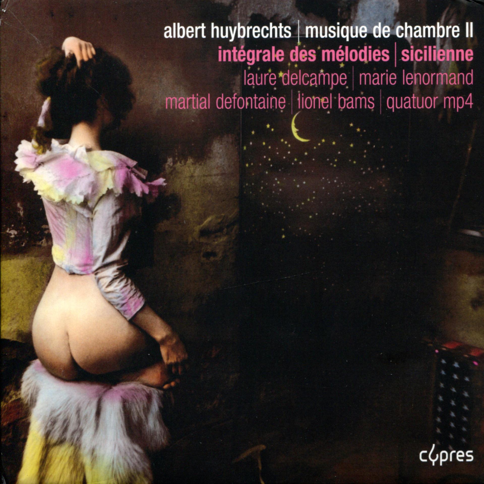 Постер альбома Huybrechts: Musique de chambre II, Intégrale des mélodies, Sicilienne