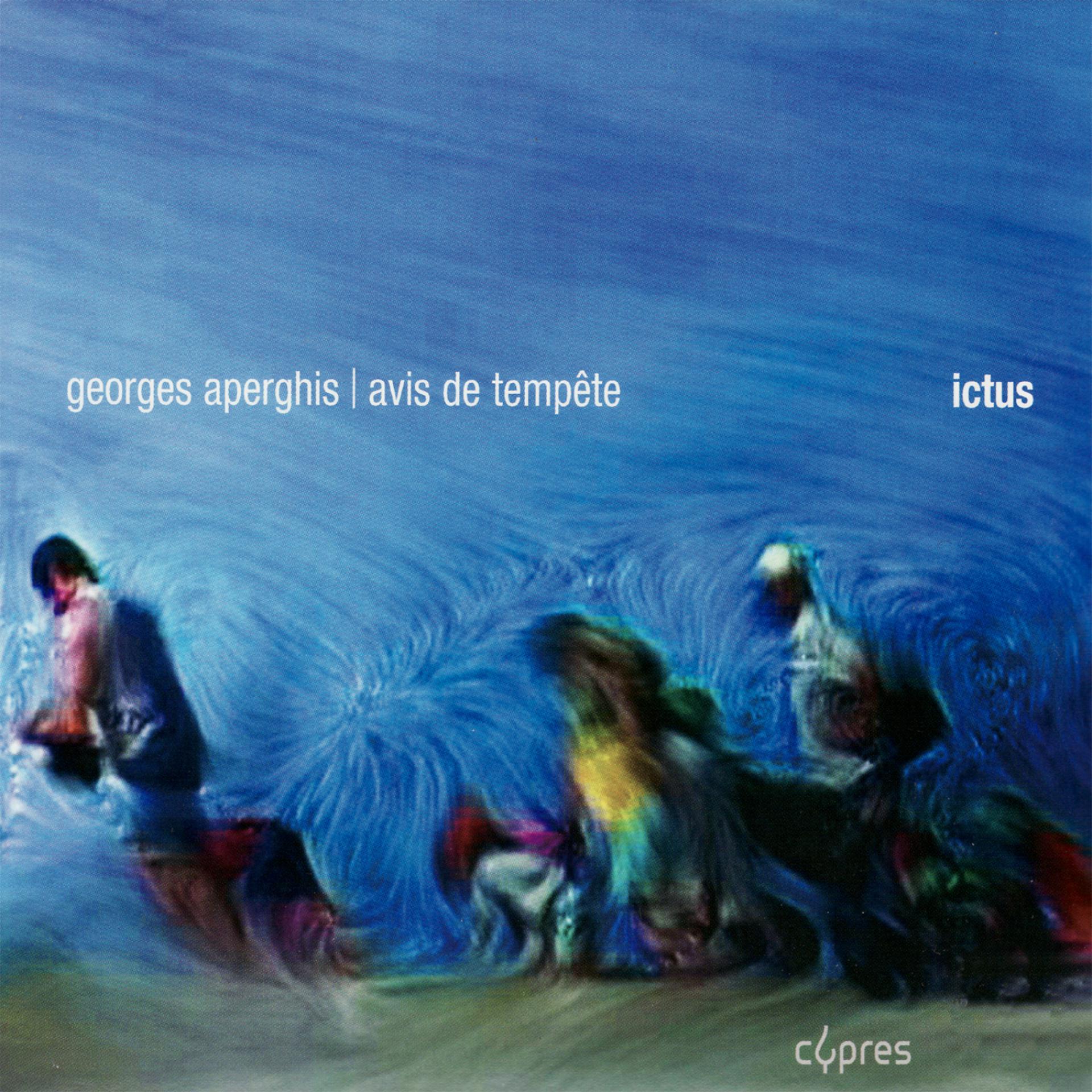 Постер альбома Aperghis: Avis de Tempête