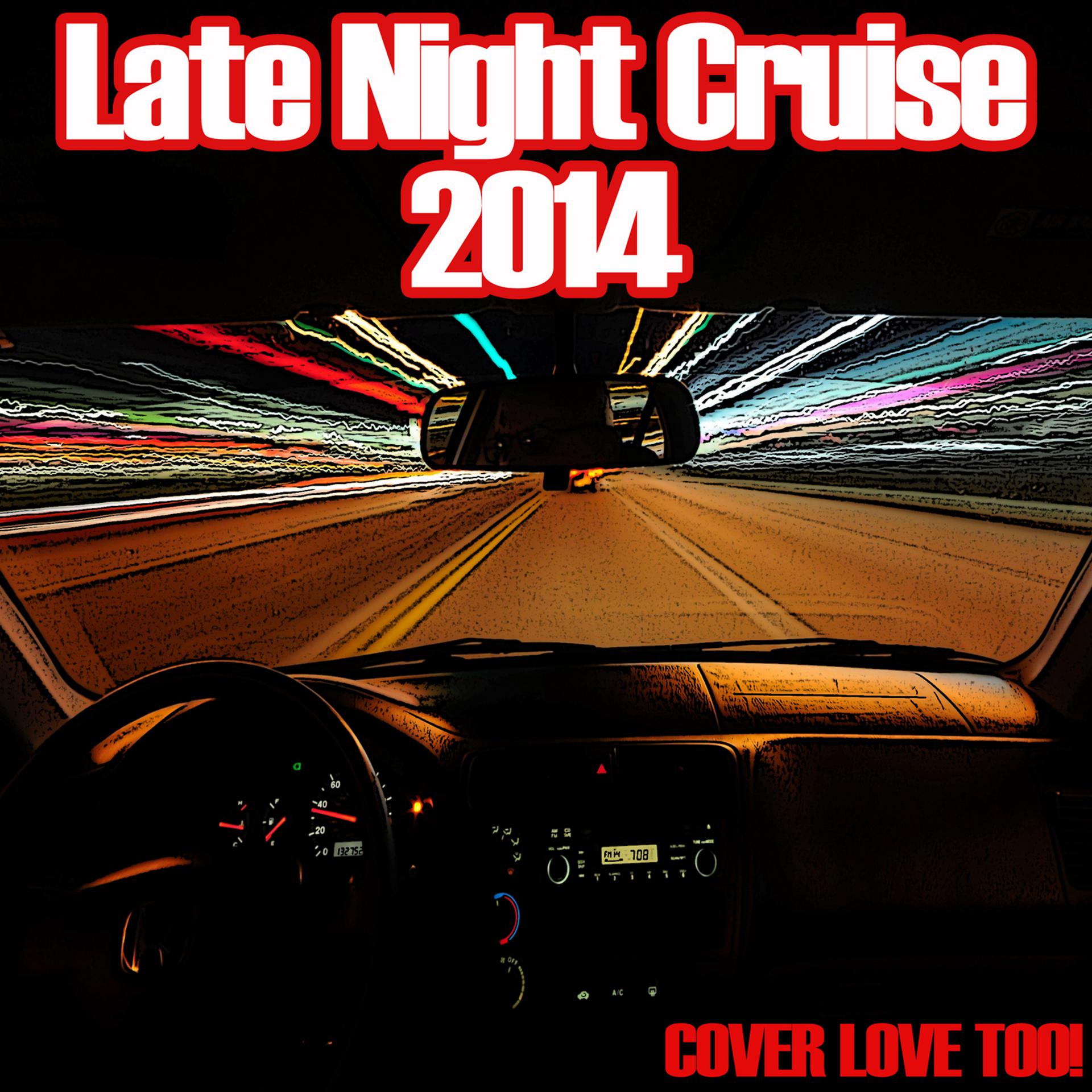 Постер альбома Late Night Cruise 2014