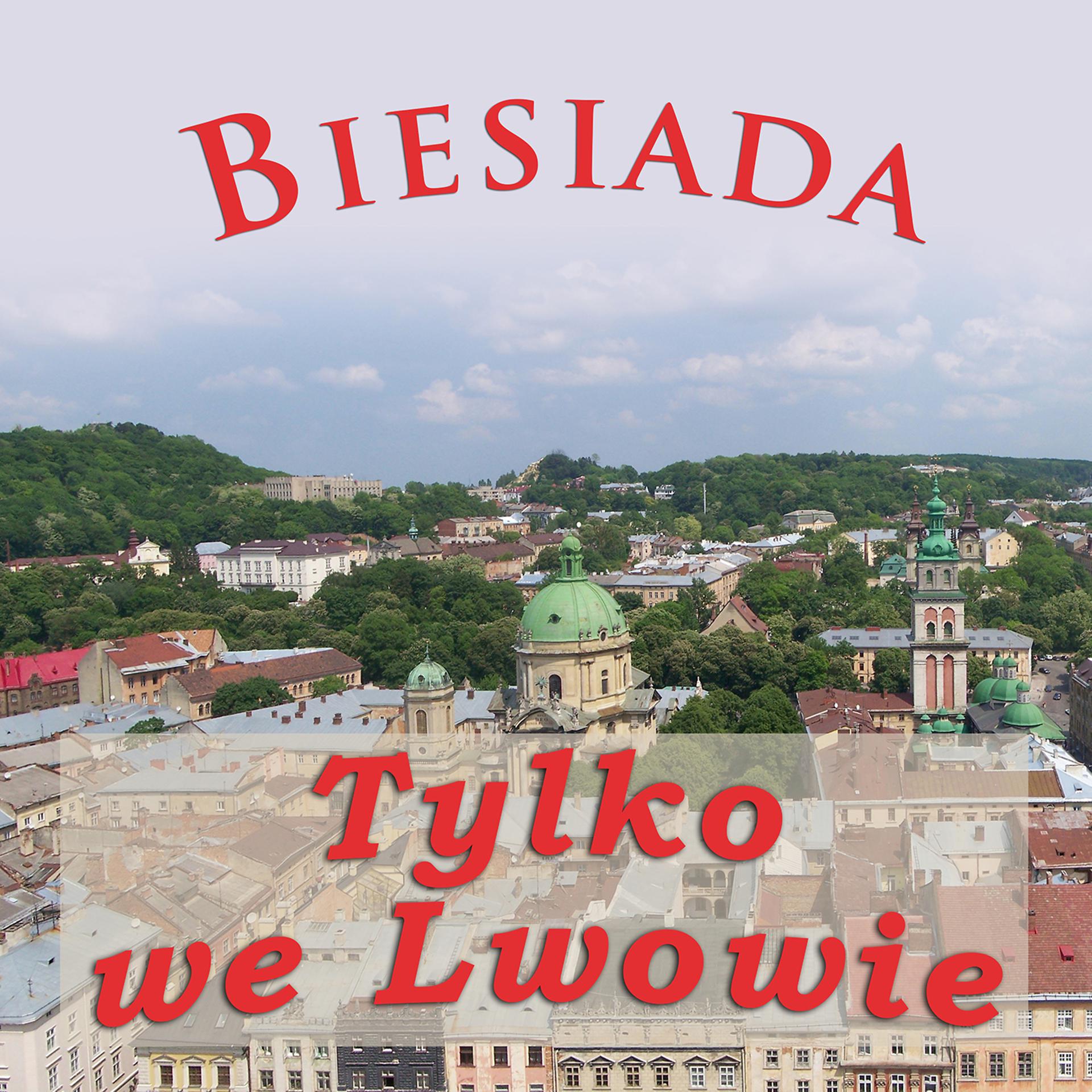 Постер альбома Biesiada Tylko We Lwowie