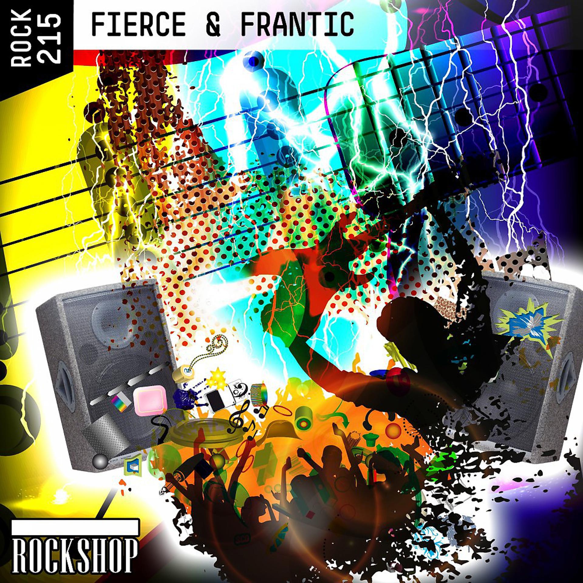Постер альбома Fierce & Frantic