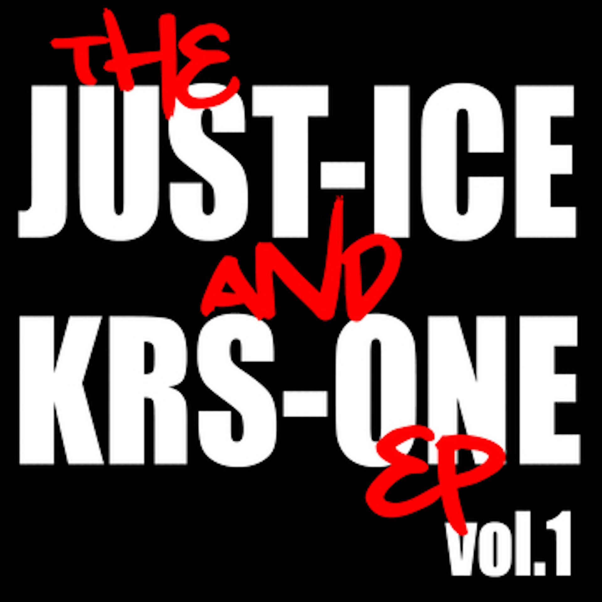 Постер альбома The Just-Ice and Krs-One EP, Vol. 1