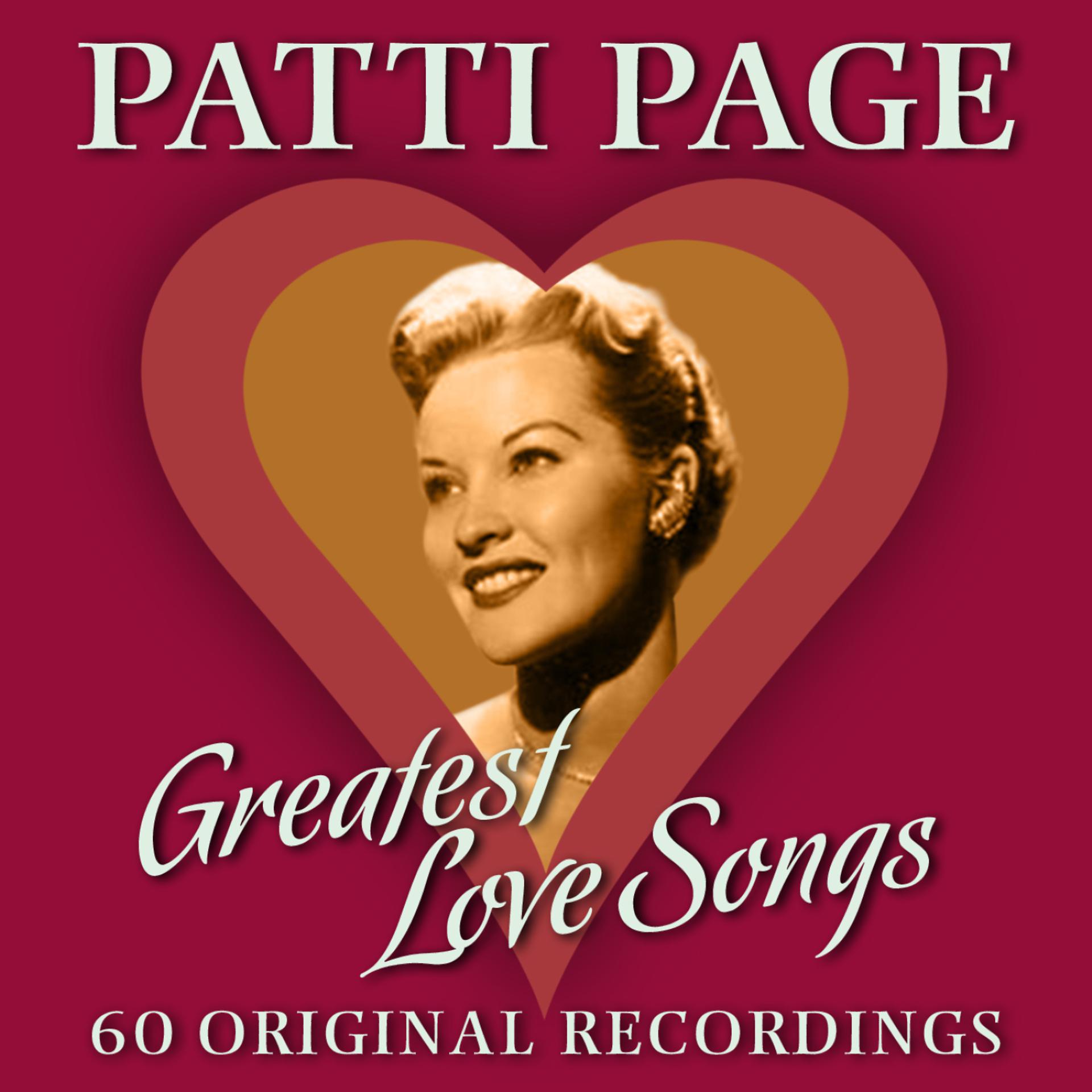Постер альбома Greatest Love Songs - 60 Original Recordings