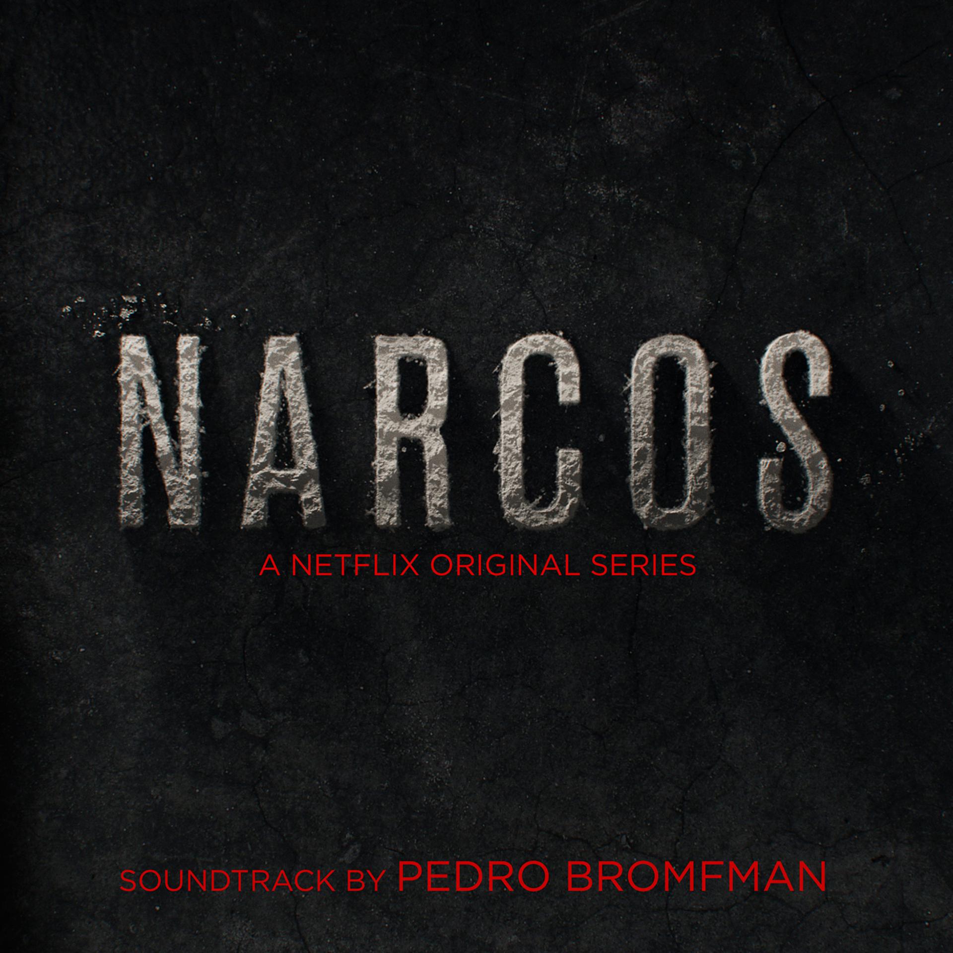 Постер альбома Narcos - Deluxe Edition (A Netflix Original Series Soundtrack)