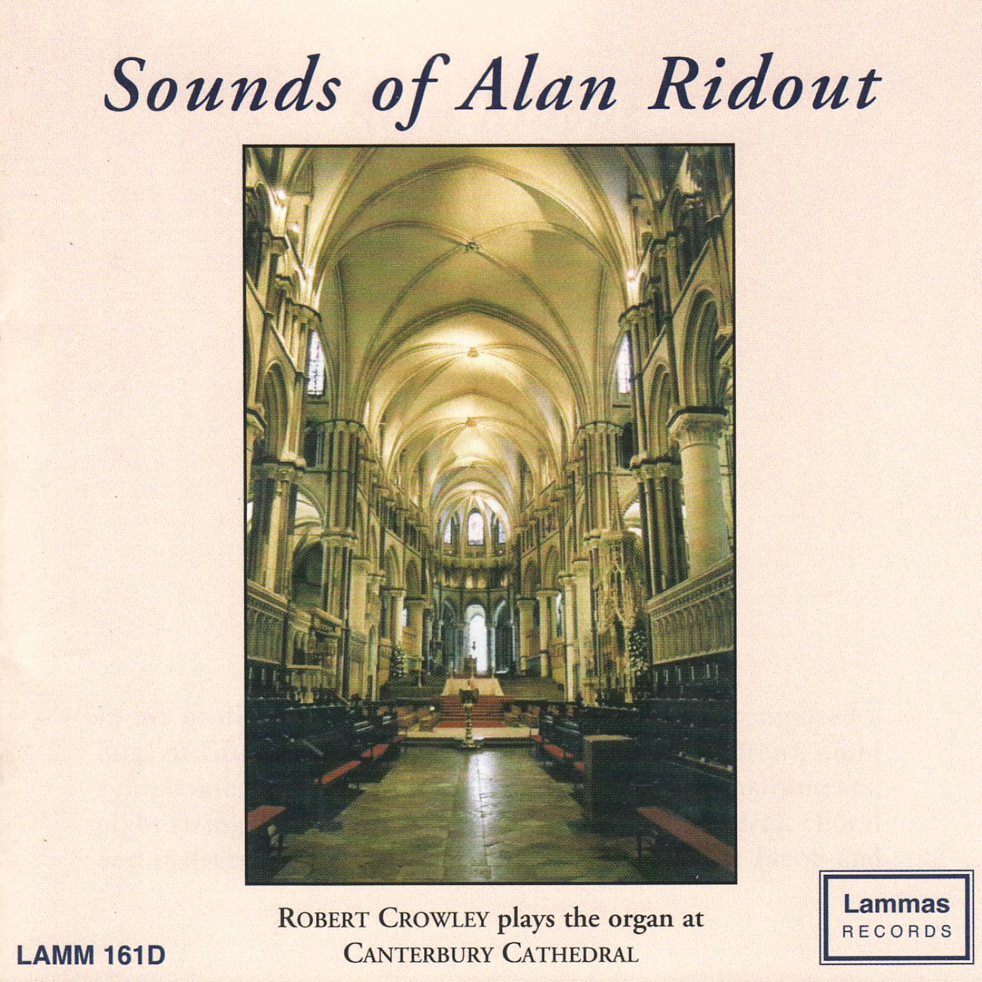 Постер альбома Sounds of Alan Ridout - Robert Crowley plays at Canterbury Cathedral