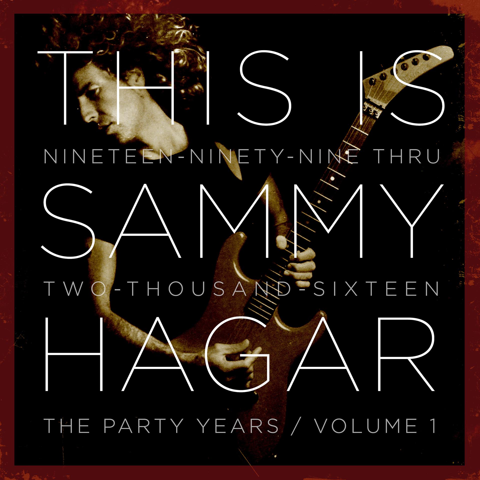 Постер альбома This Is Sammy Hagar: When the Party Started, Vol.1