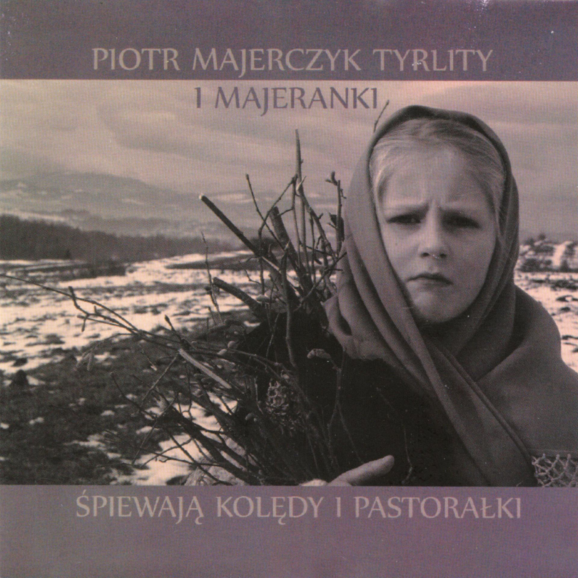 Постер альбома Spiewaja Koledy i Pastoralki  (Highlanders carols and pastorals from Poland)