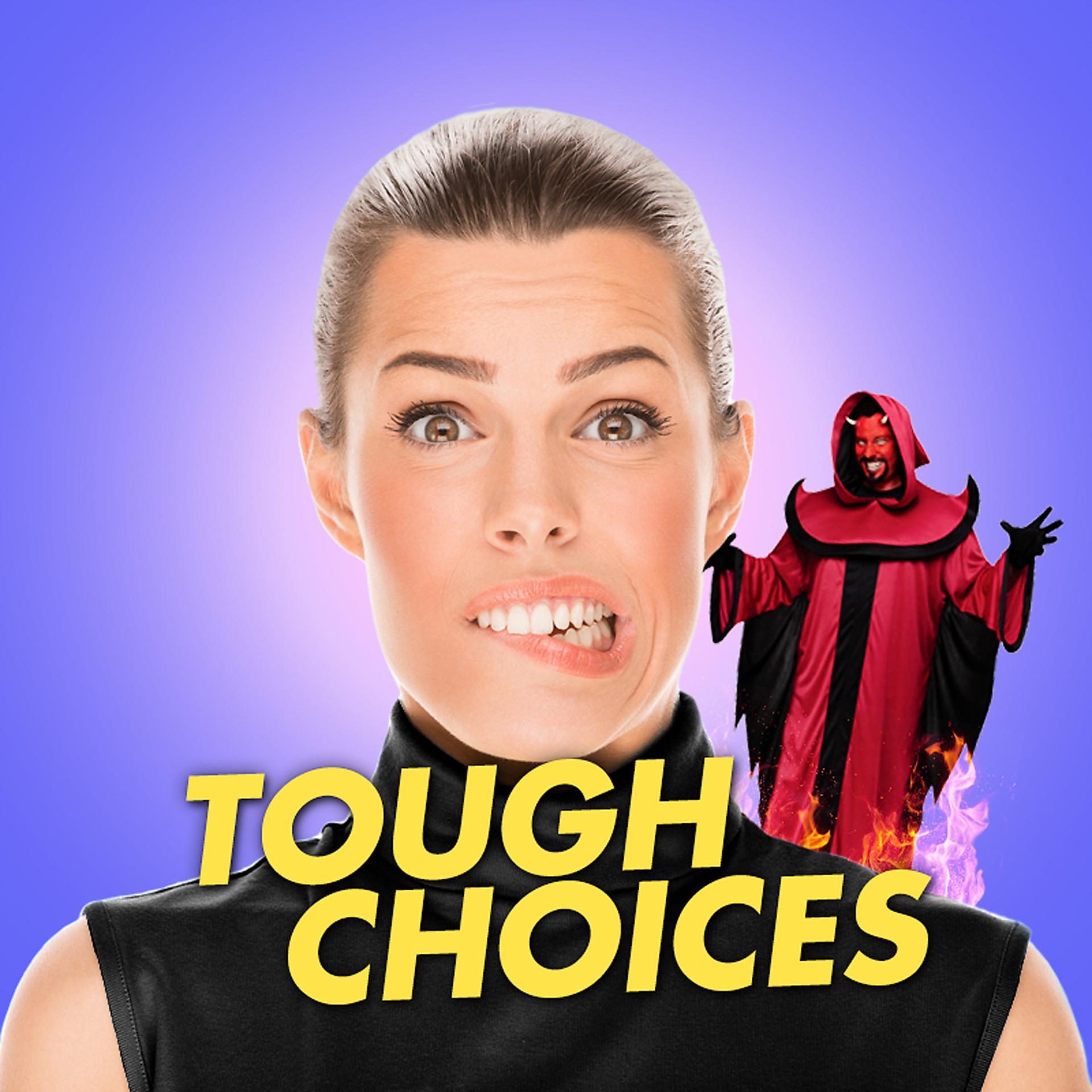 Постер альбома Tough Choices