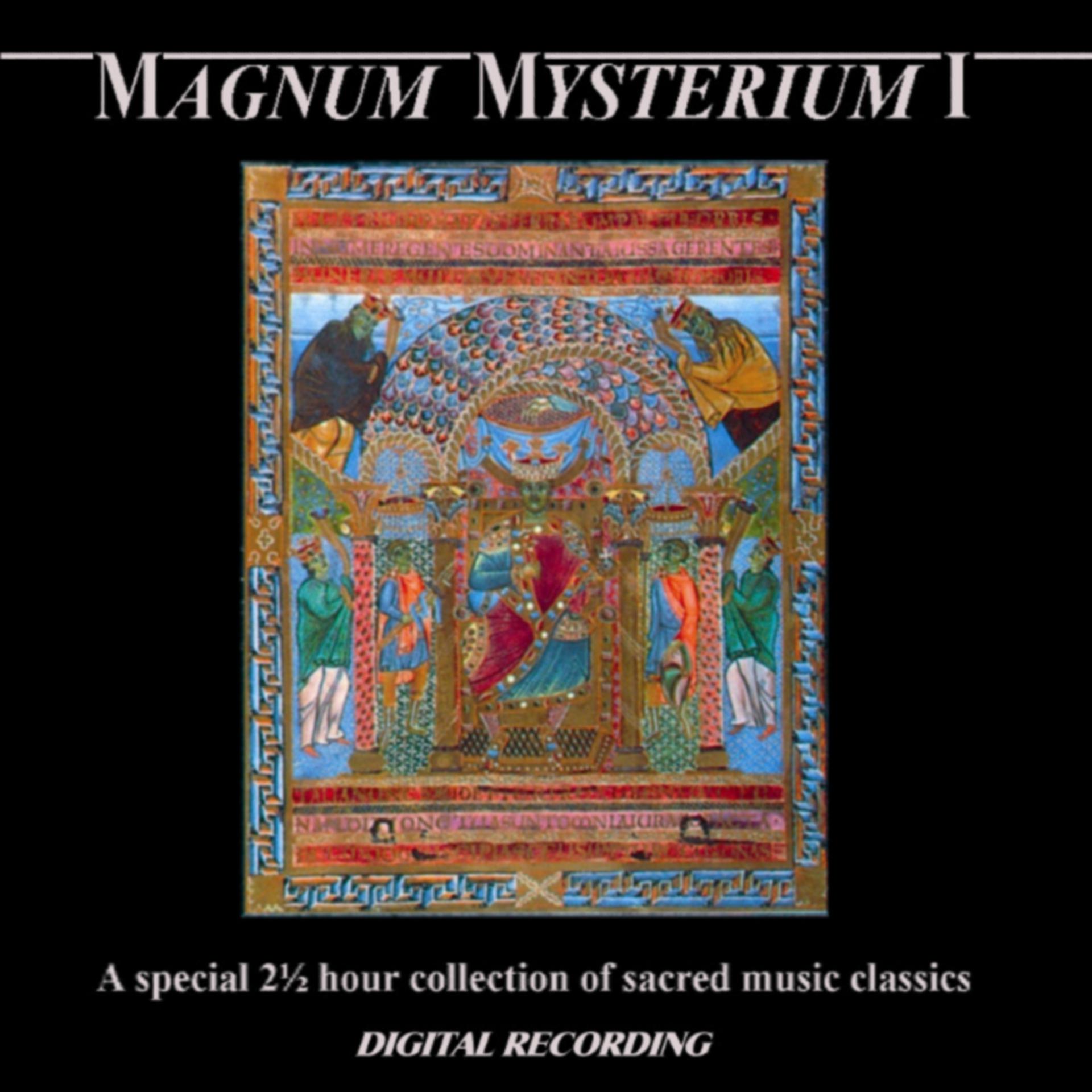 Постер альбома Magnum Mysterium I: A Special 2 ½ Hour Collection of Sacred Music Classics