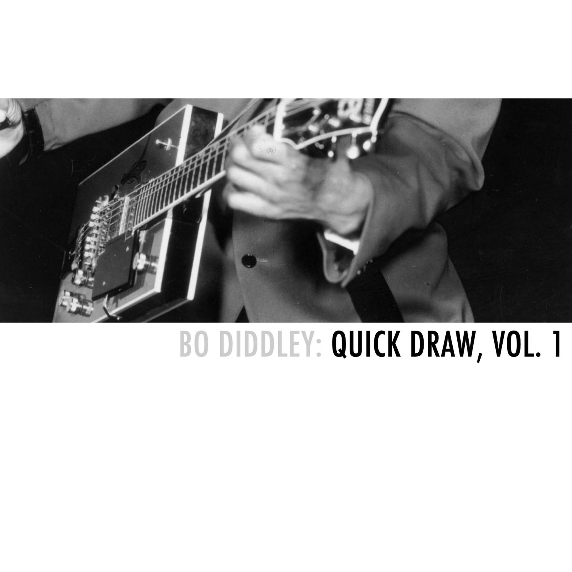 Постер альбома Bo Diddley: Quick Draw, Vol. 1