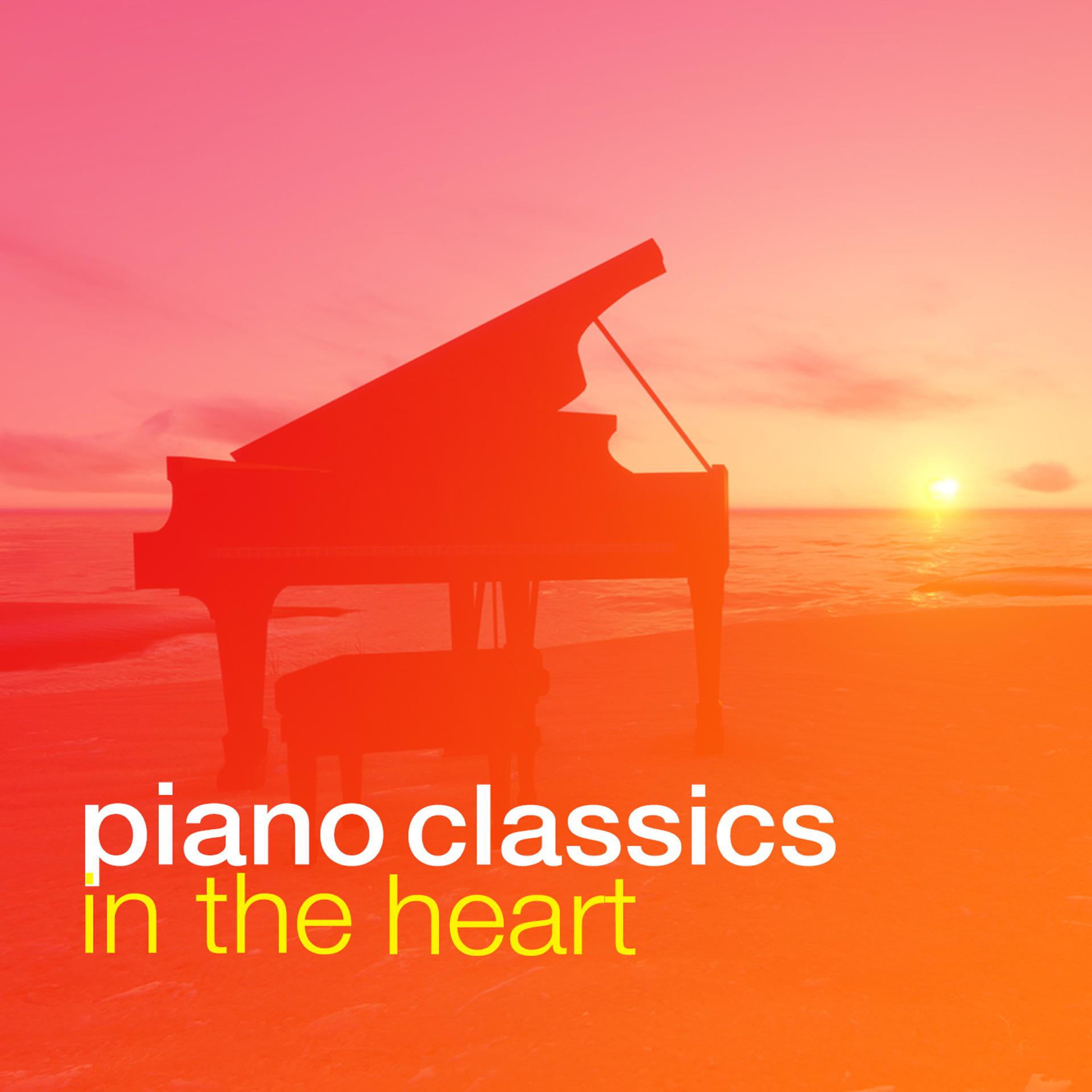 Постер альбома Piano Classics in the Heart