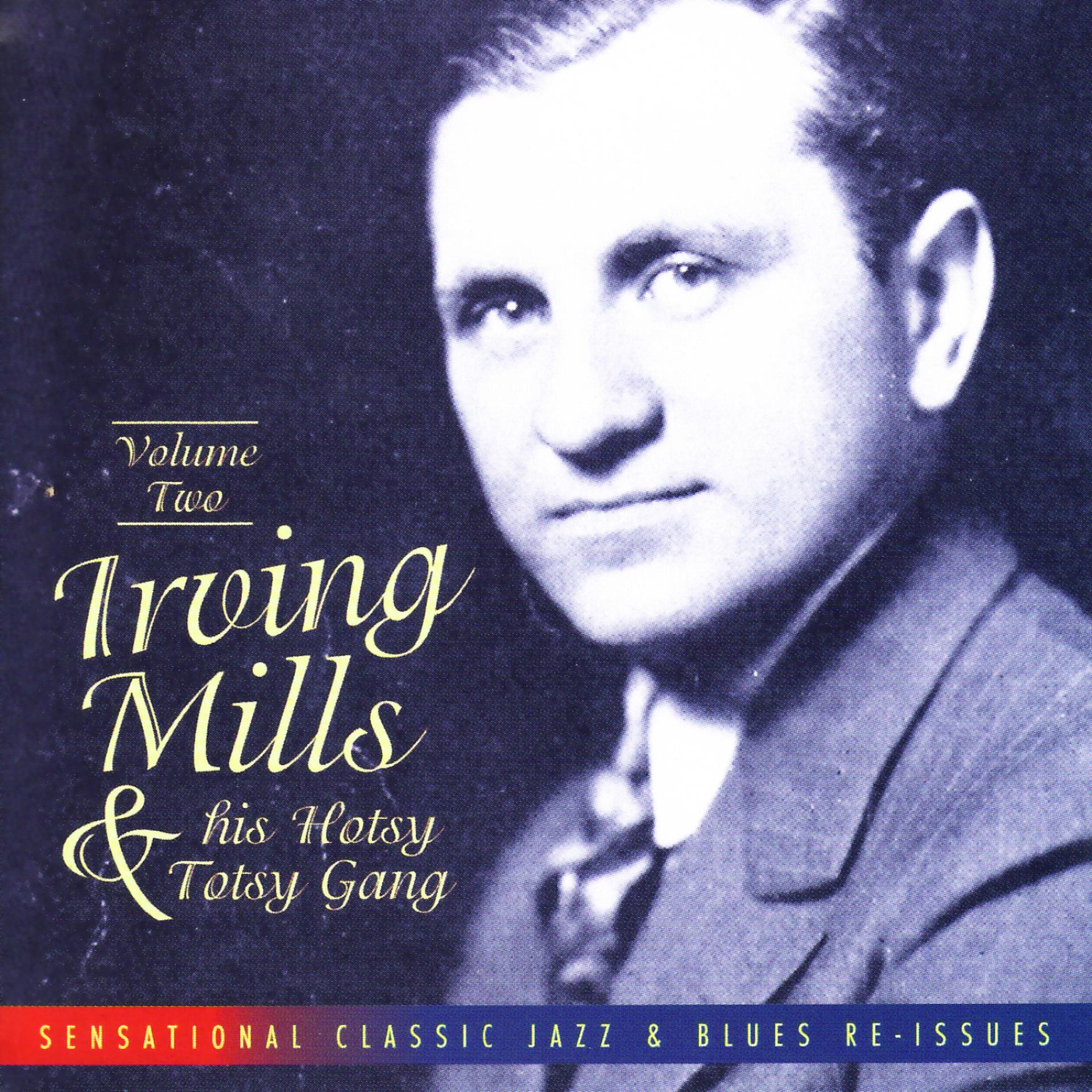 Постер альбома Irving Mills & His Hotsy Totsy Gang Vol. 2: 1929-'31