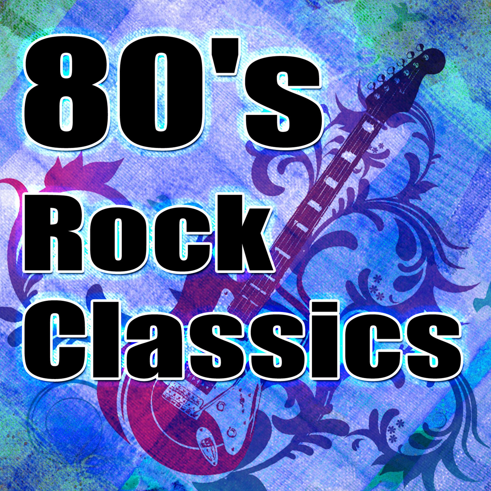 Постер альбома 80's Rock Classics