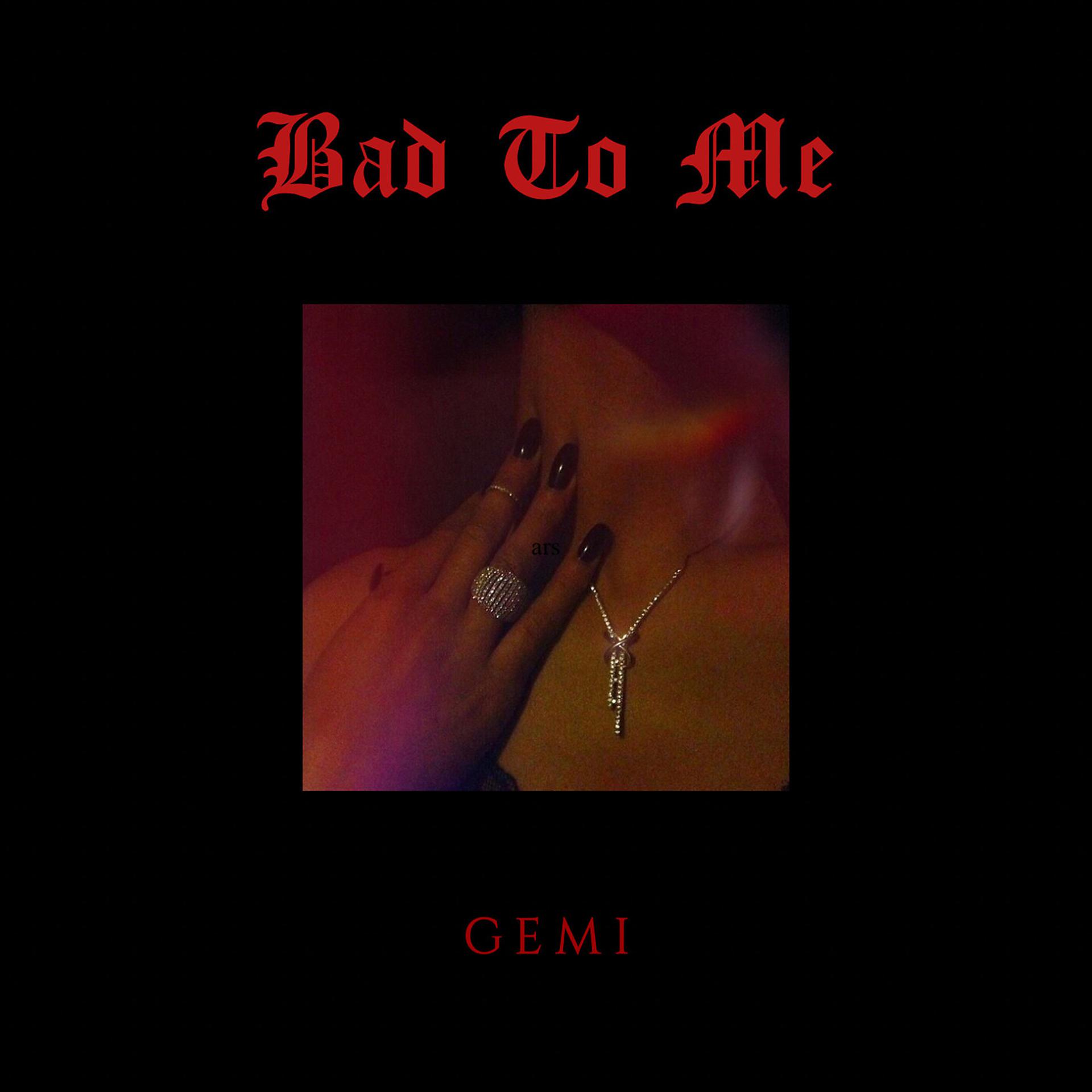 Постер альбома Bad to Me