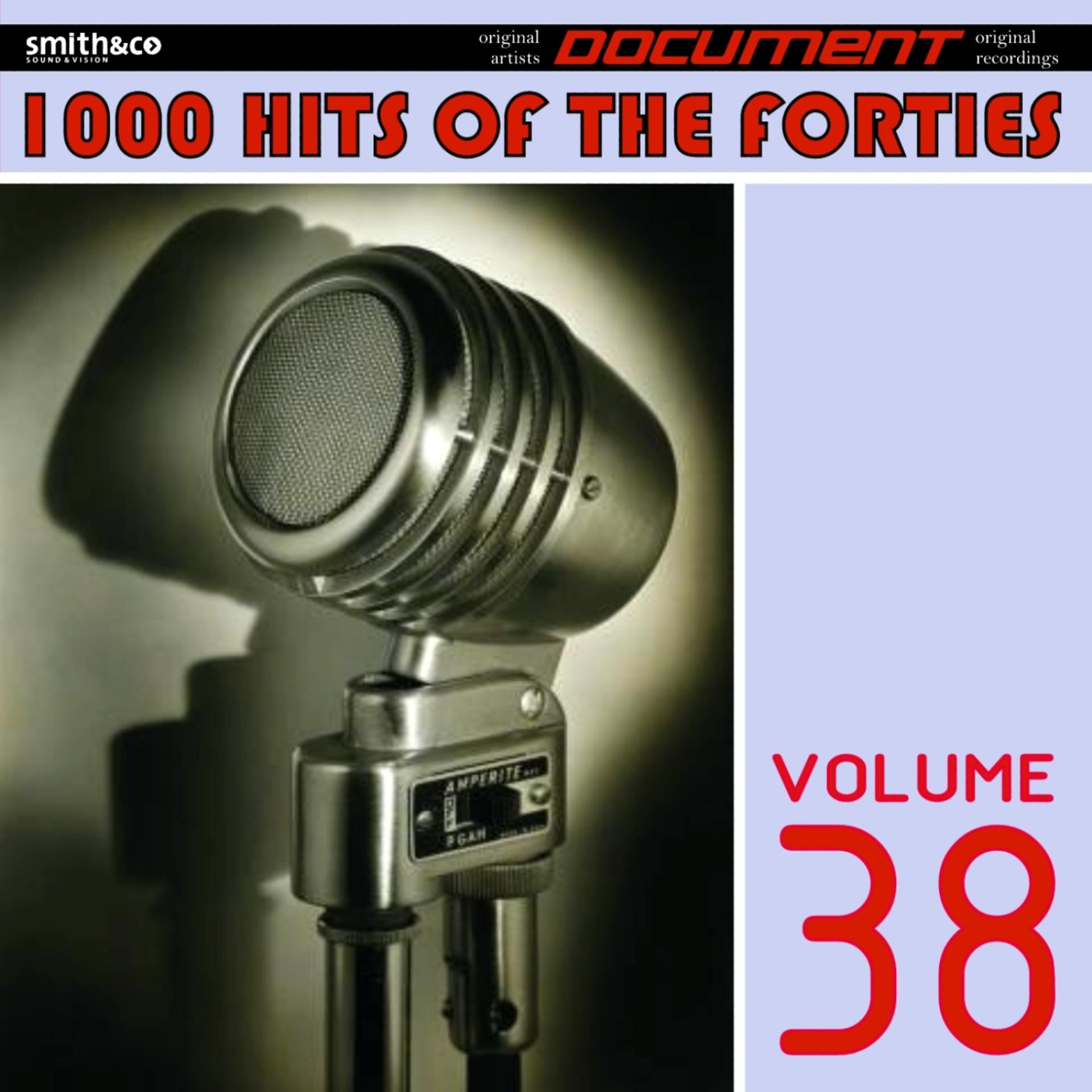 Постер альбома 1000 Hits of the Forties, Vol. 38