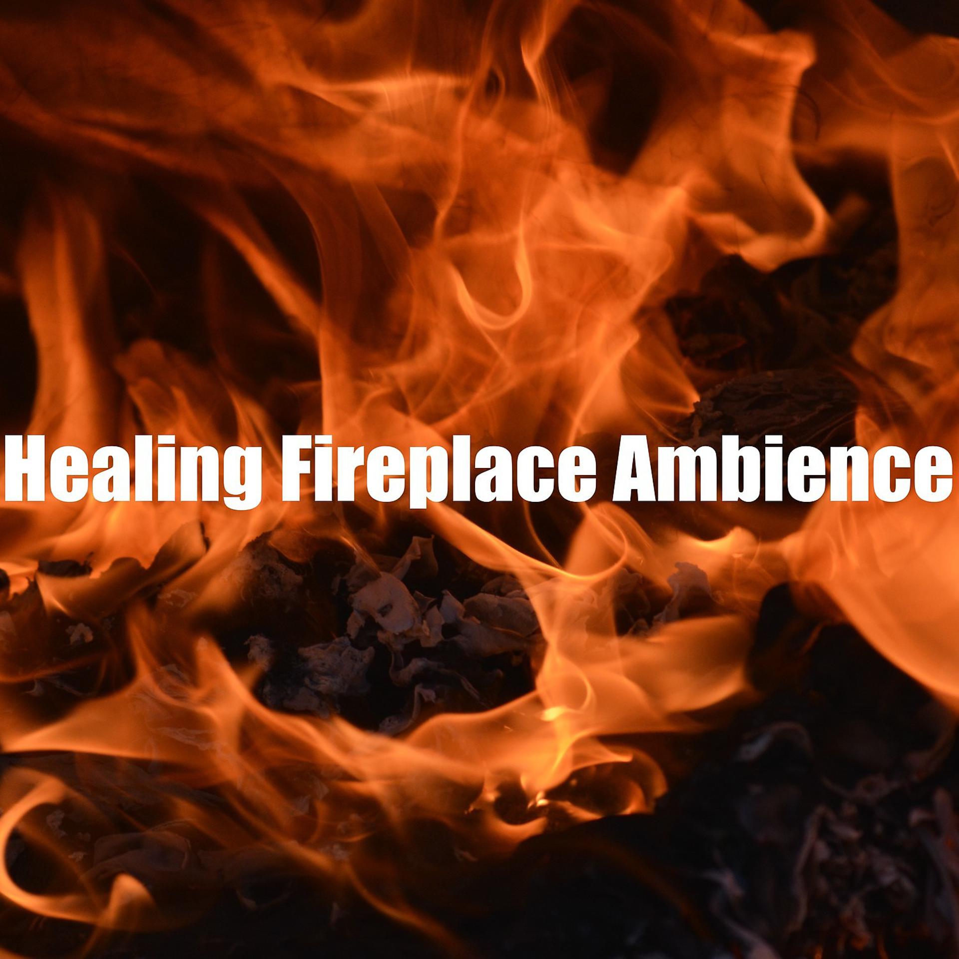 Постер альбома Healing Fireplace Ambience