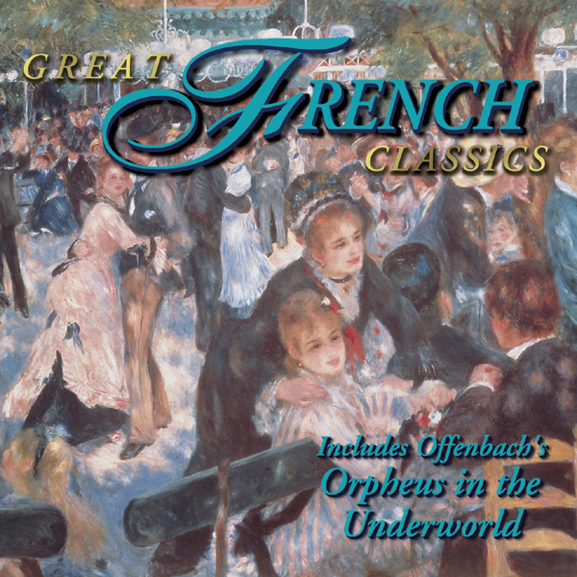 Постер альбома The Wonderful World of Classical Music - Great French Classics