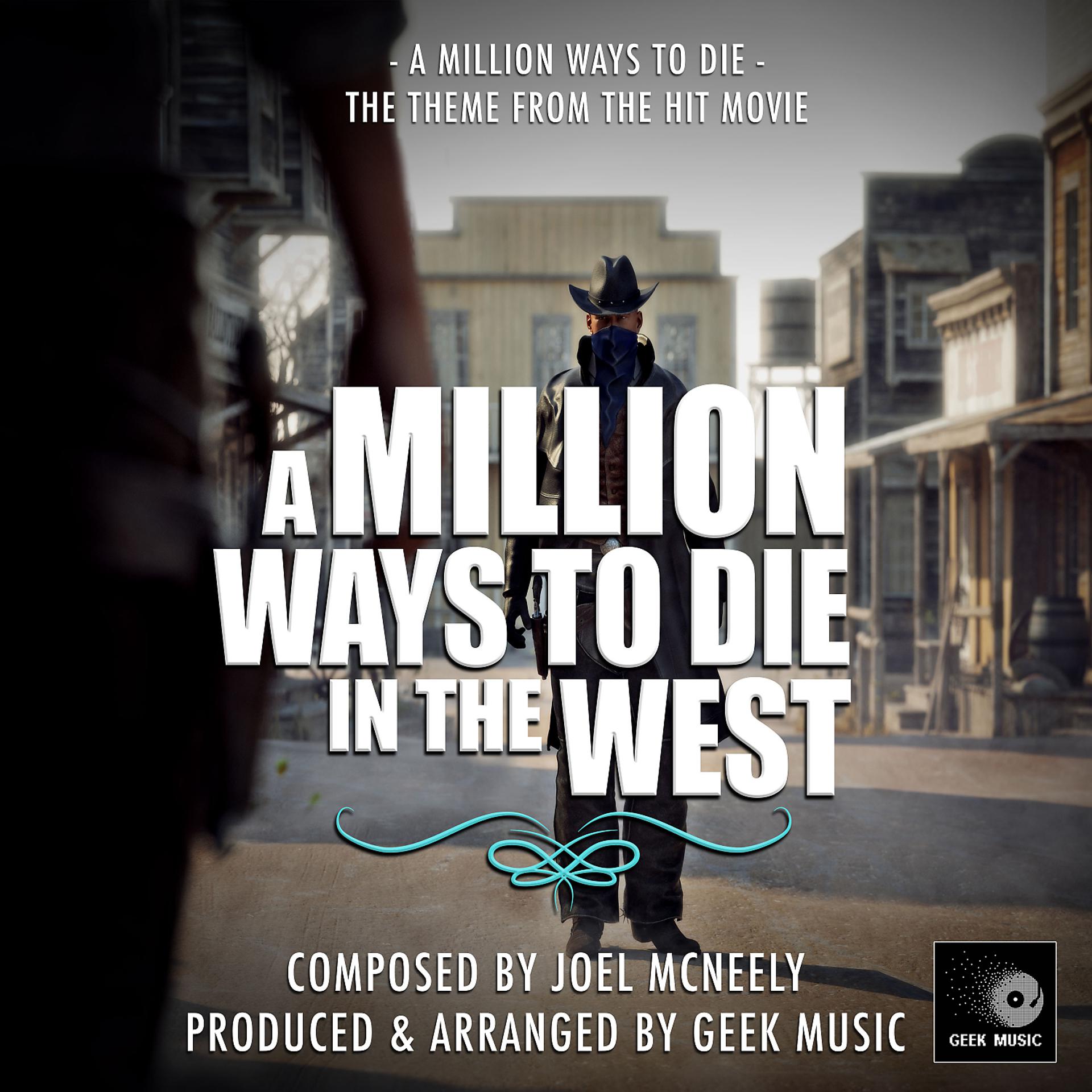 Постер альбома A Million Ways To Die (From "A Million Ways To Die In The West")