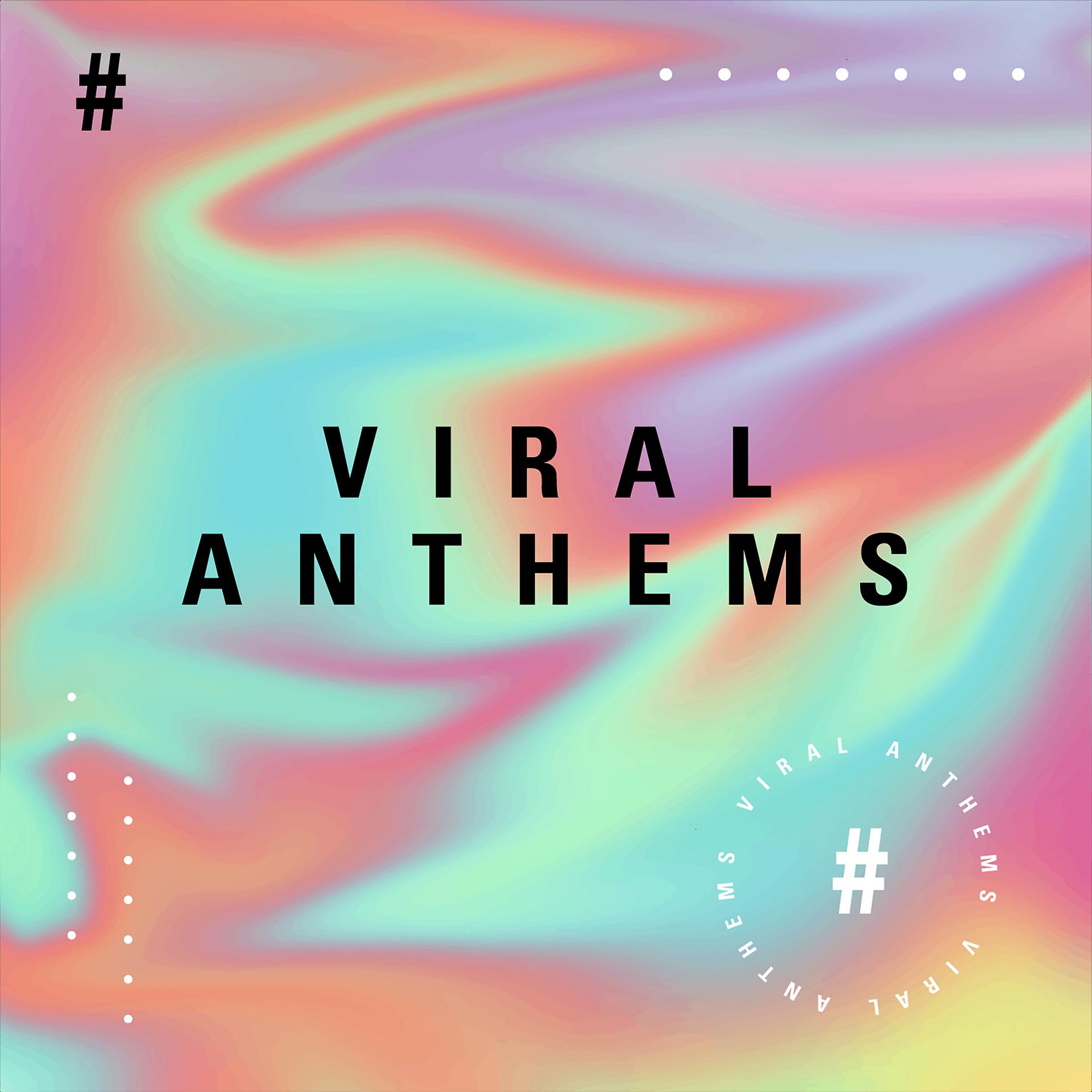 Постер альбома Viral Anthems (Trending Tracks from 2020)