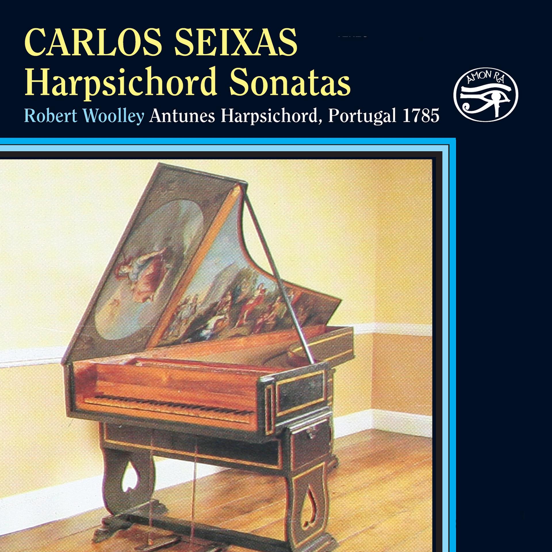 Постер альбома Seixas: Harpsichord Sonatas