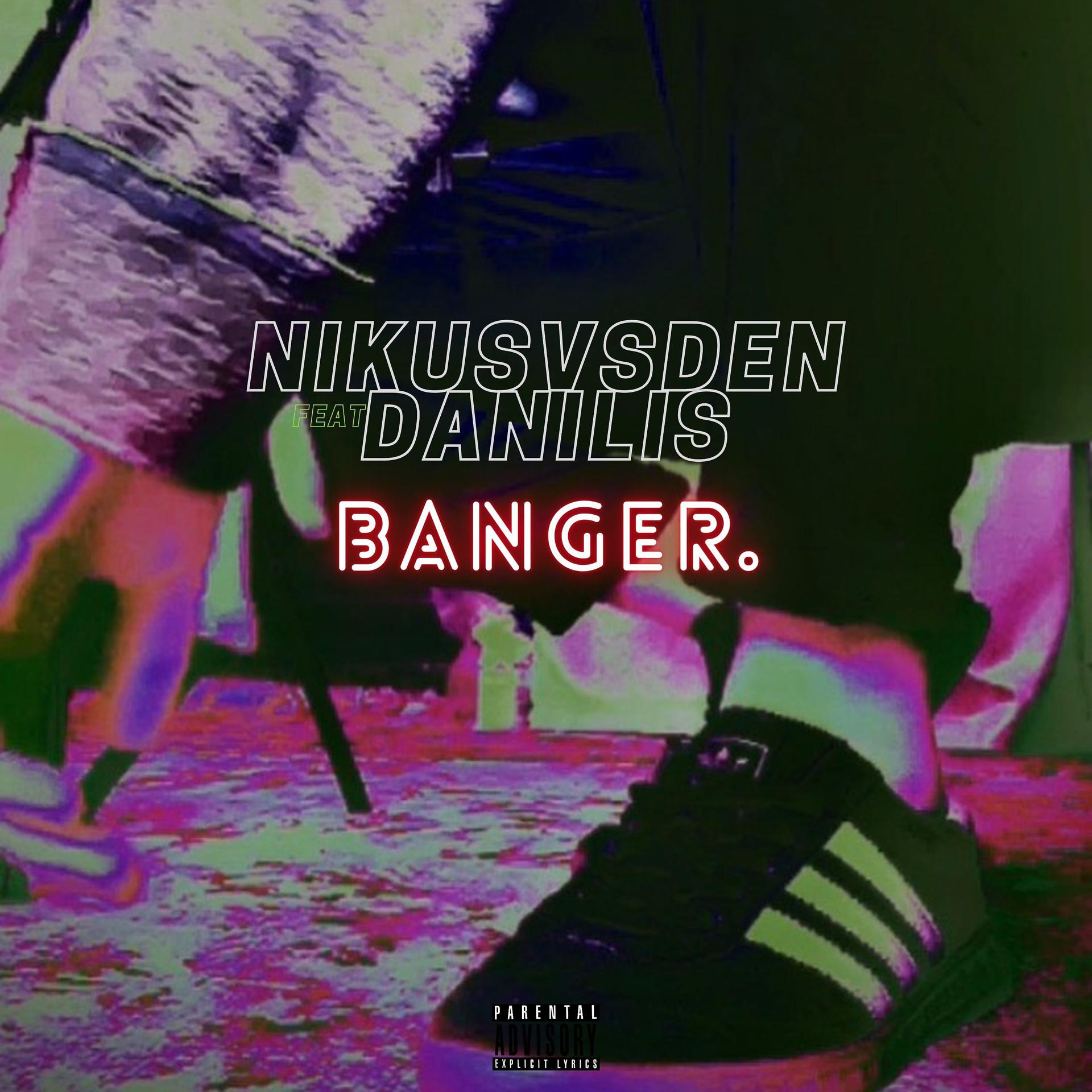 Постер альбома Banger (feat. Danilis)