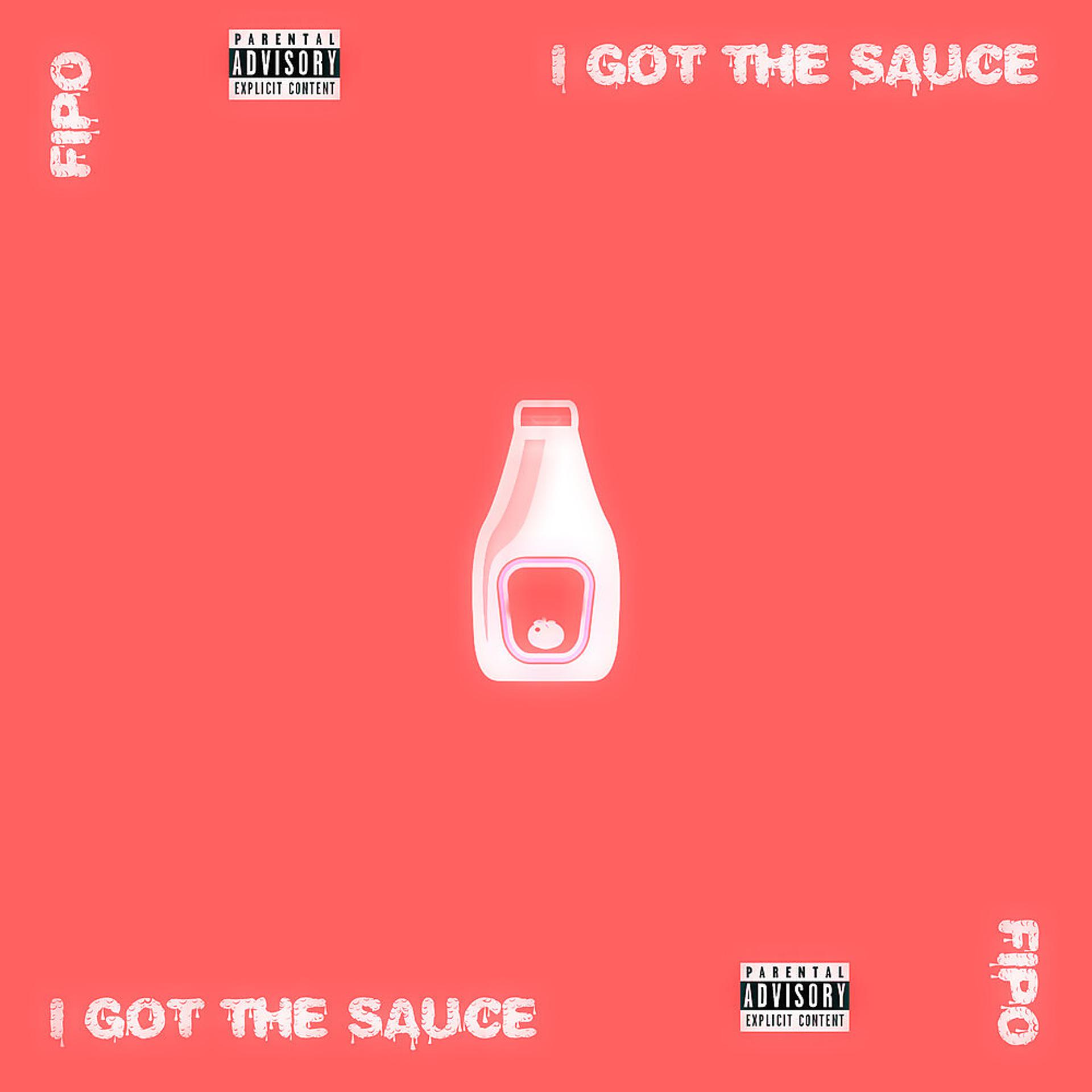 Постер альбома I Got the Sauce