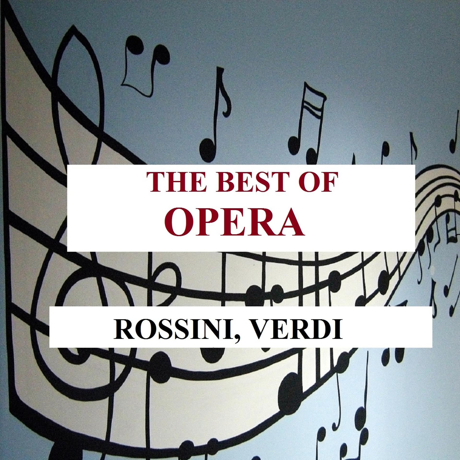 Постер альбома The Best of Opera - Rossini, Verdi