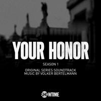 Постер альбома Your Honor: Season 1 (Original Series Soundtrack)