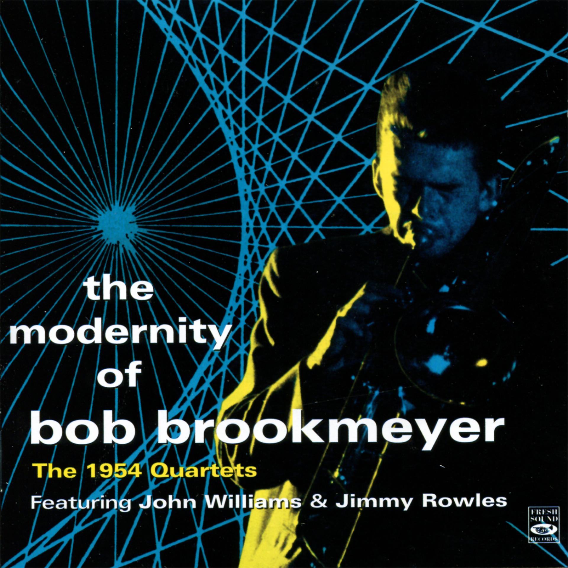 Постер альбома The Modernity Of Bob Brookmeyer. The 1954 Quartets