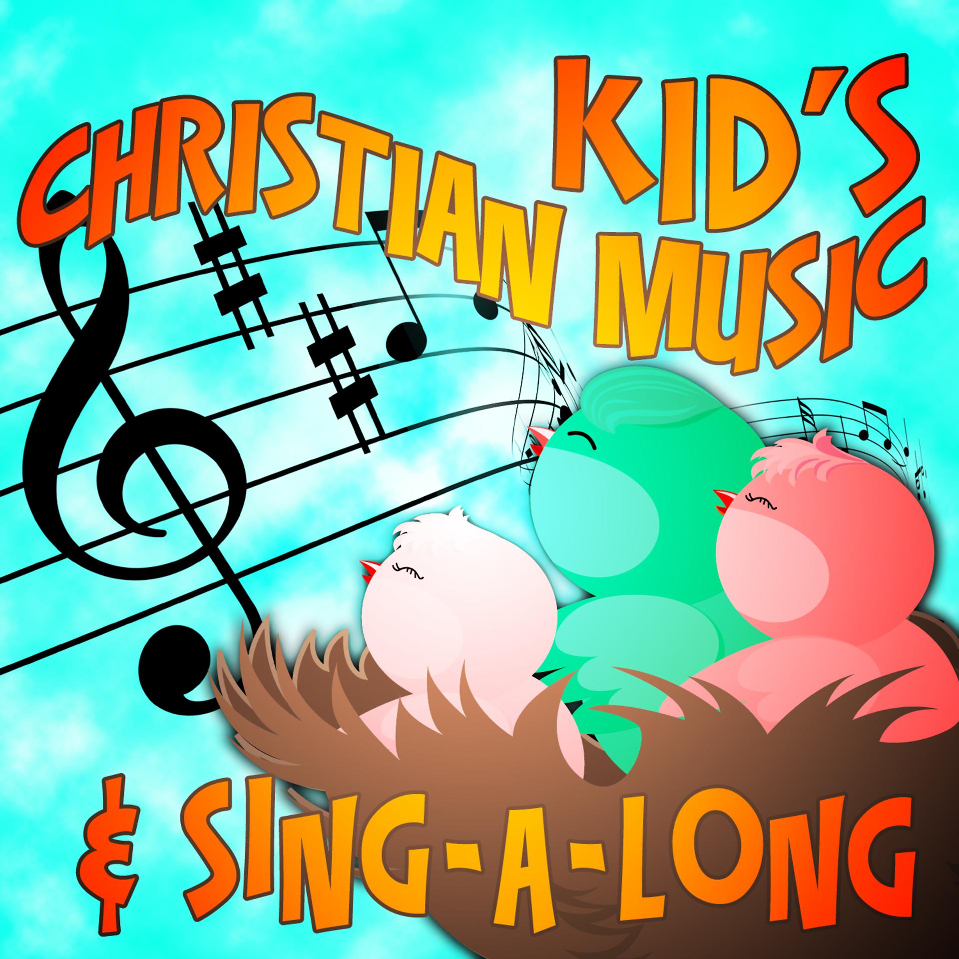 Постер альбома Kid's Christian Music & Sing-a-Long