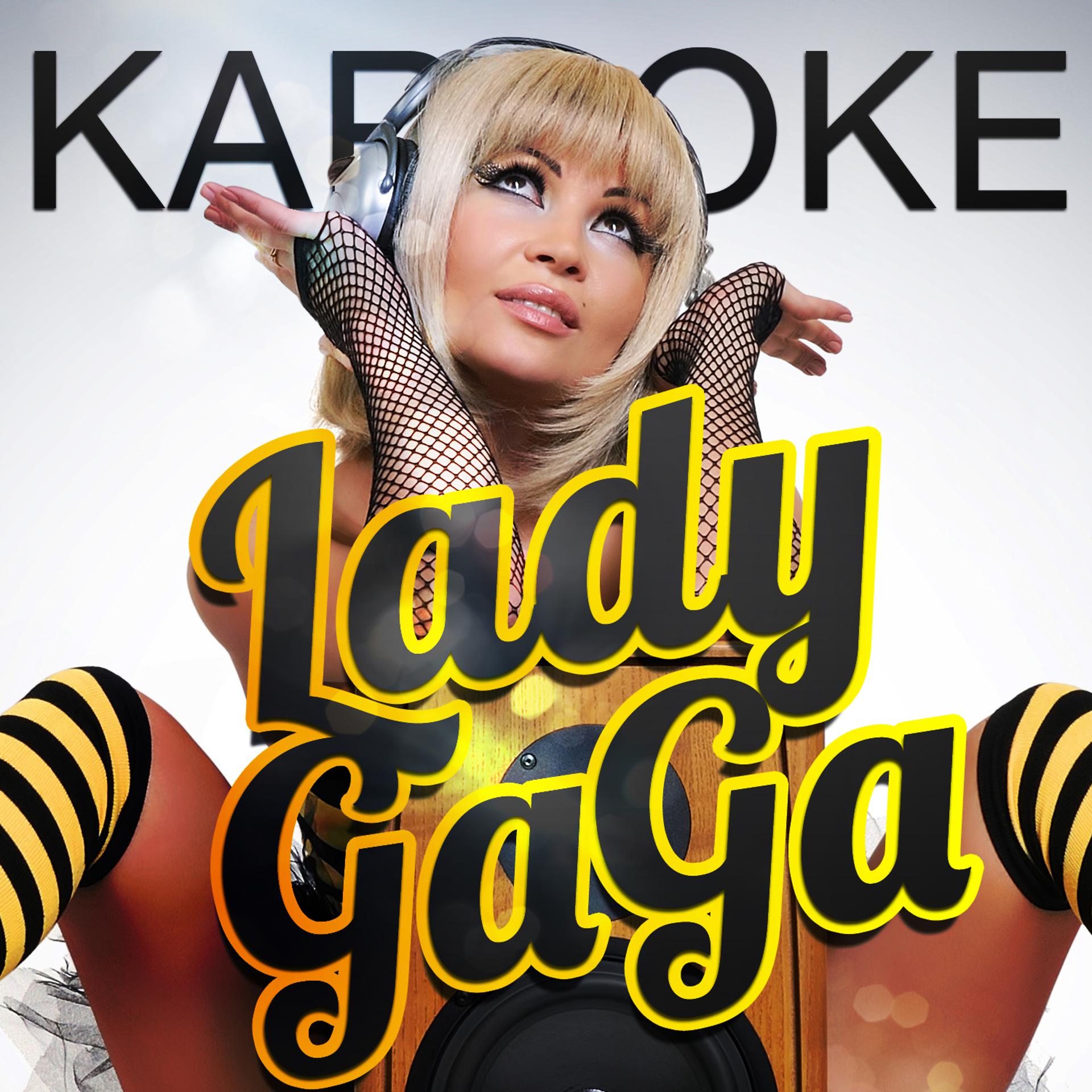 Постер альбома Karaoke - Lady Gaga