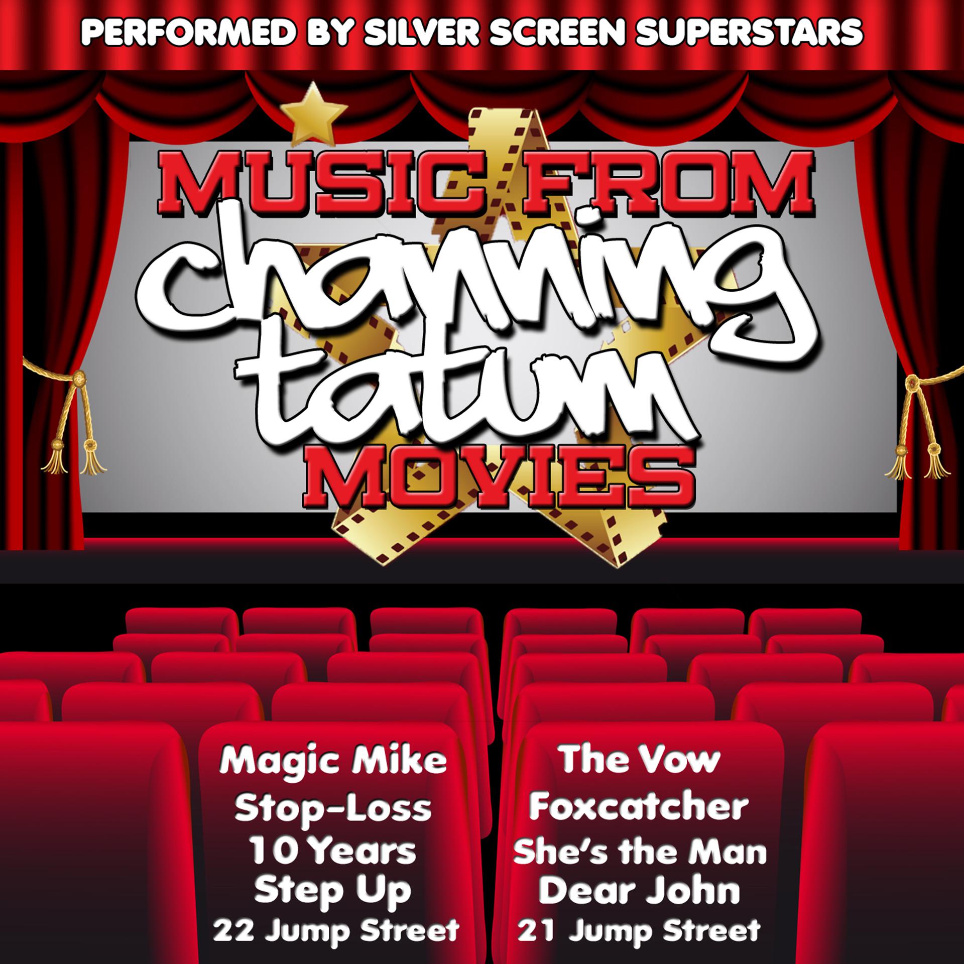 Постер альбома Music from Channing Tatum Movies Including Magic Mike, Step Up & Foxcatcher