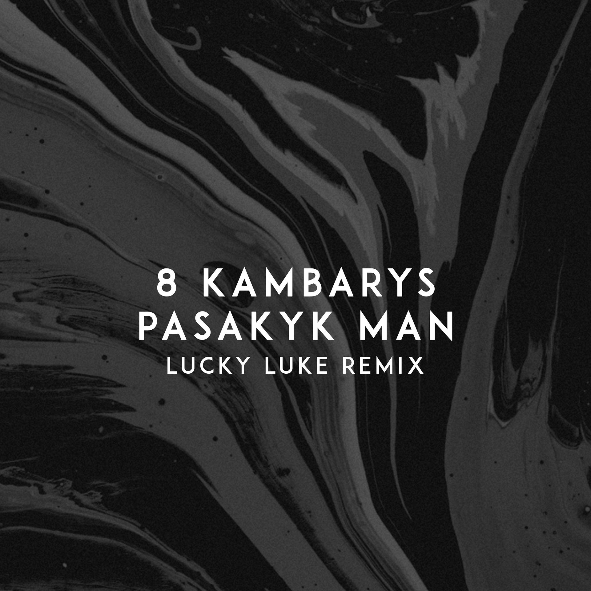 Постер альбома Pasakyk Man (Lucky Luke Remix)