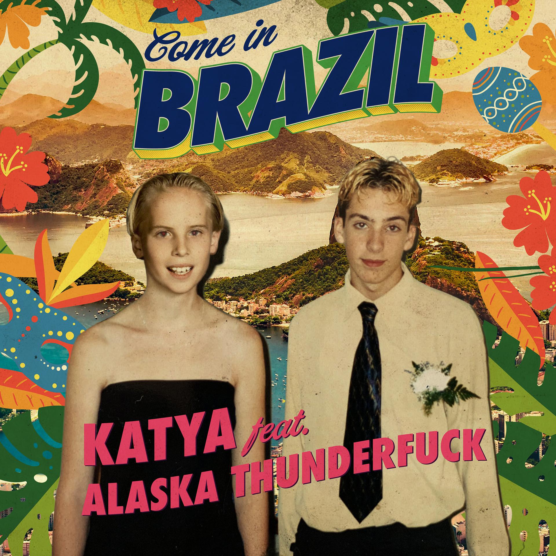 Постер альбома Come In Brazil (feat. Alaska Thunderfuck)