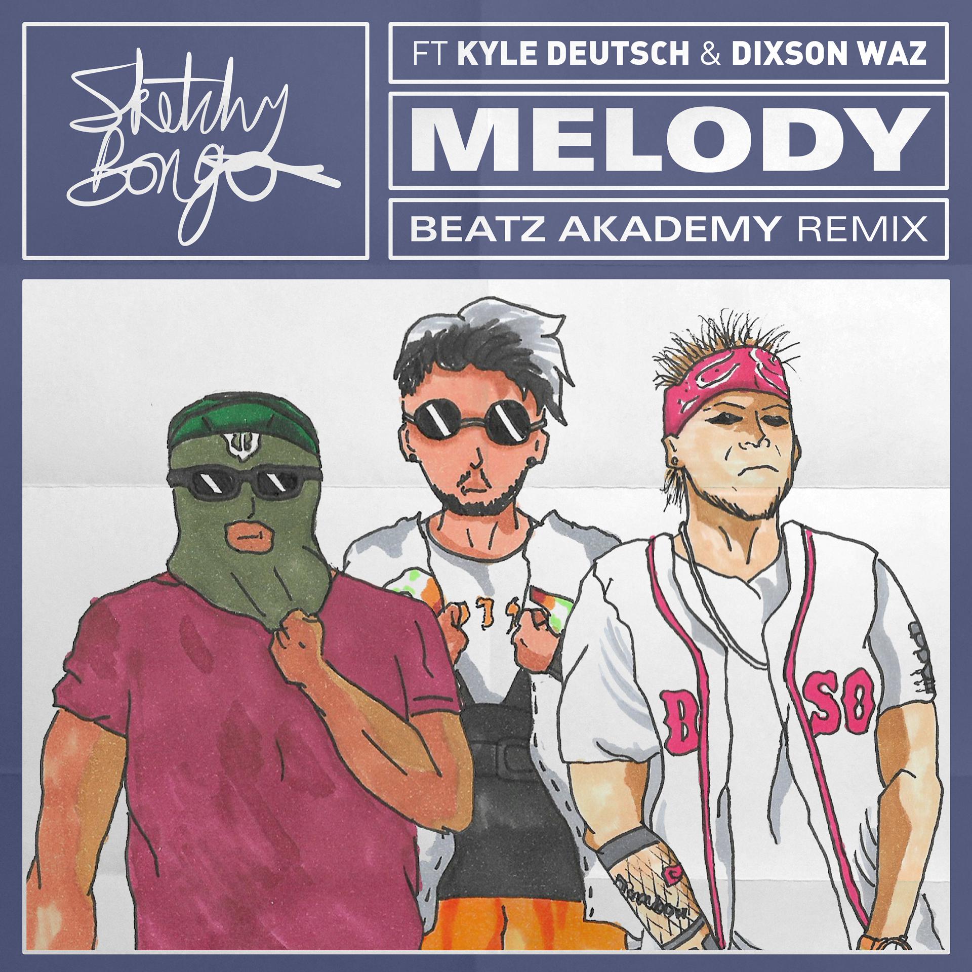 Постер альбома Melody (feat. Kyle Deutsch & Dixson Waz) [Beatz Akademy Remix]