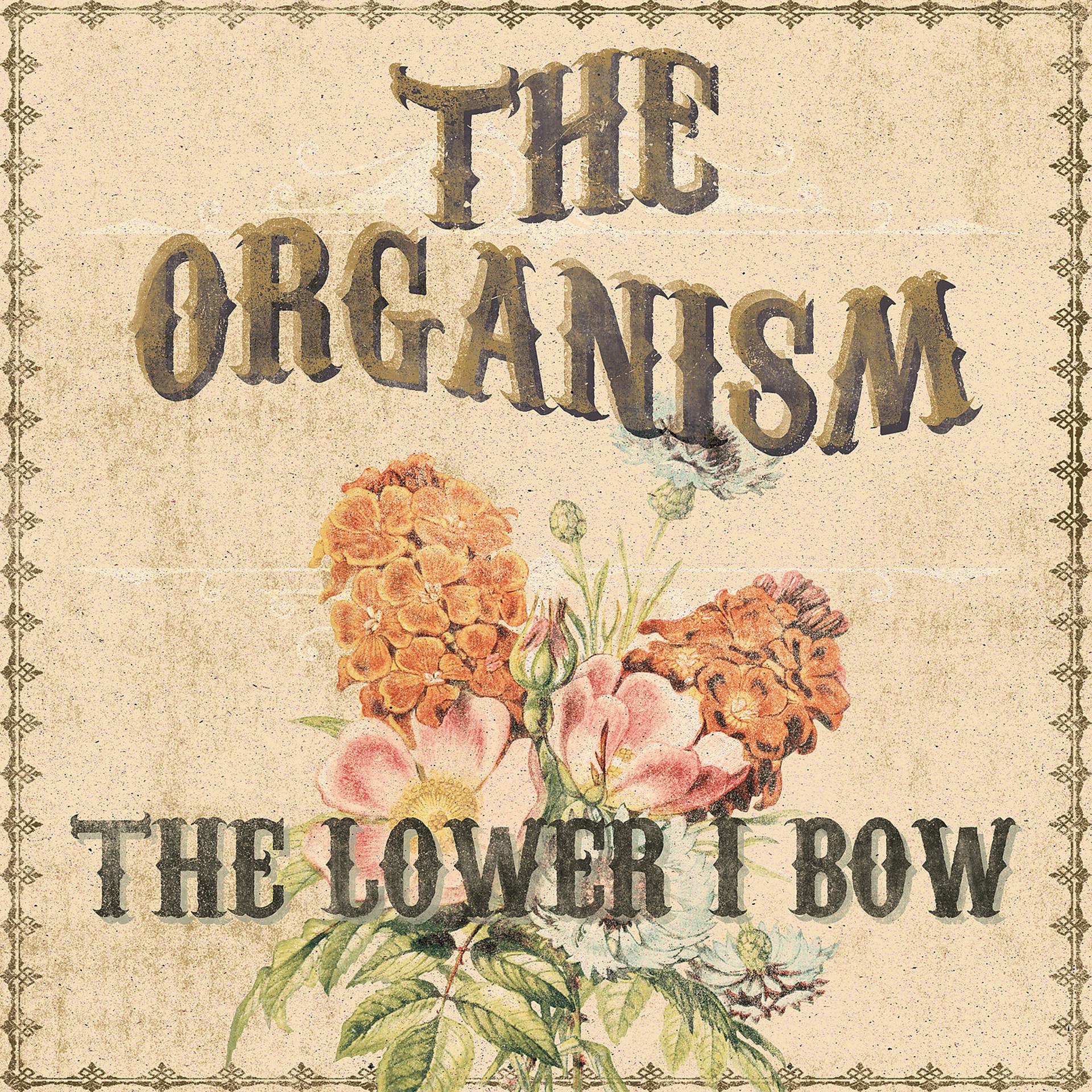 Постер альбома The Lower I Bow