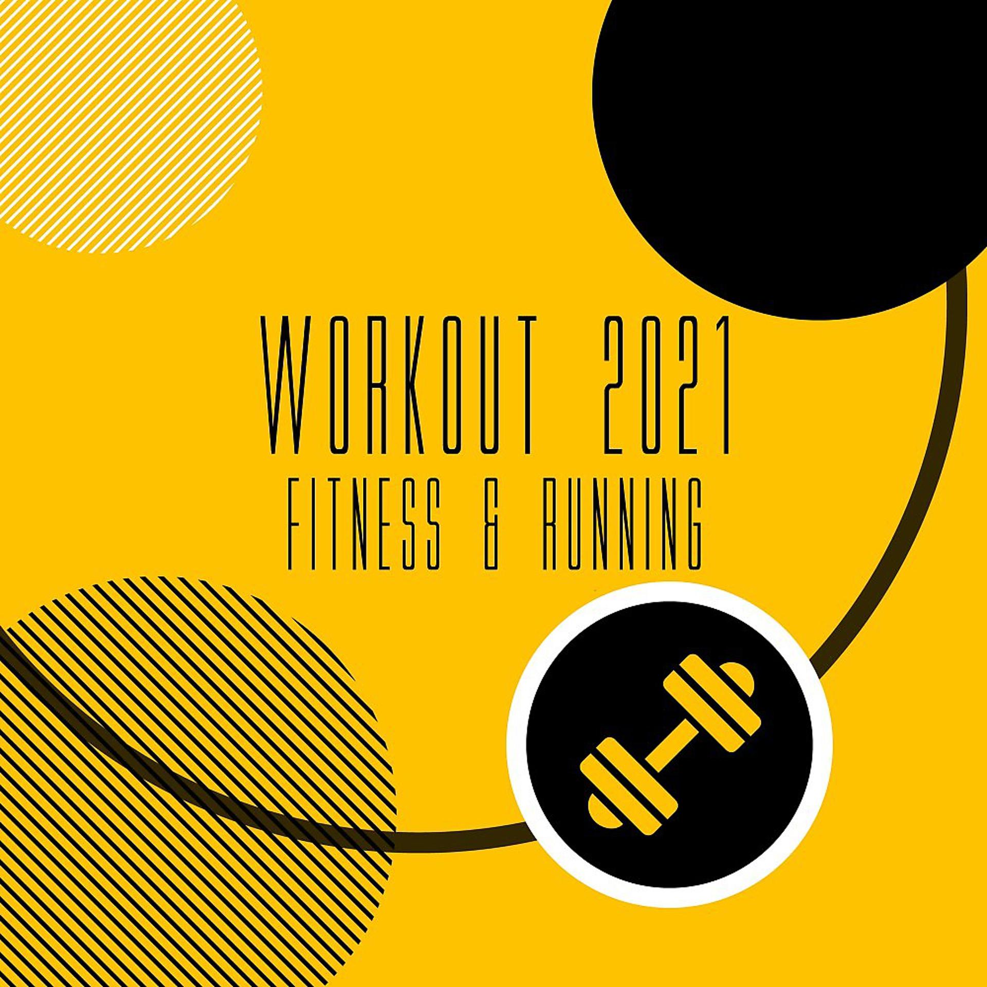 Постер альбома Workout 2021 - Fitness & Running