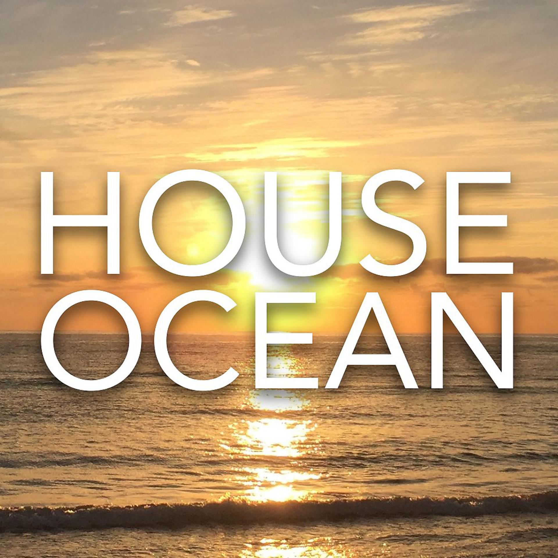 Постер альбома House Ocean