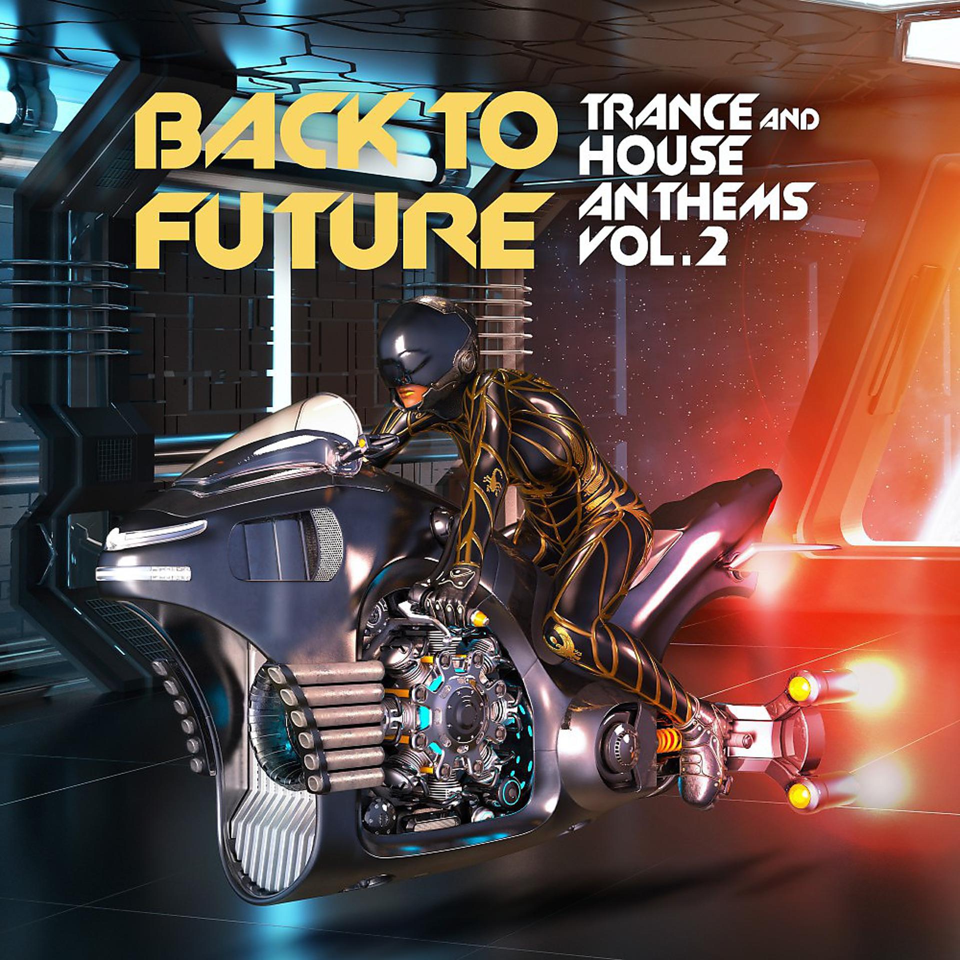 Постер альбома Back to Future, Trance & House Anthems Vol. 2