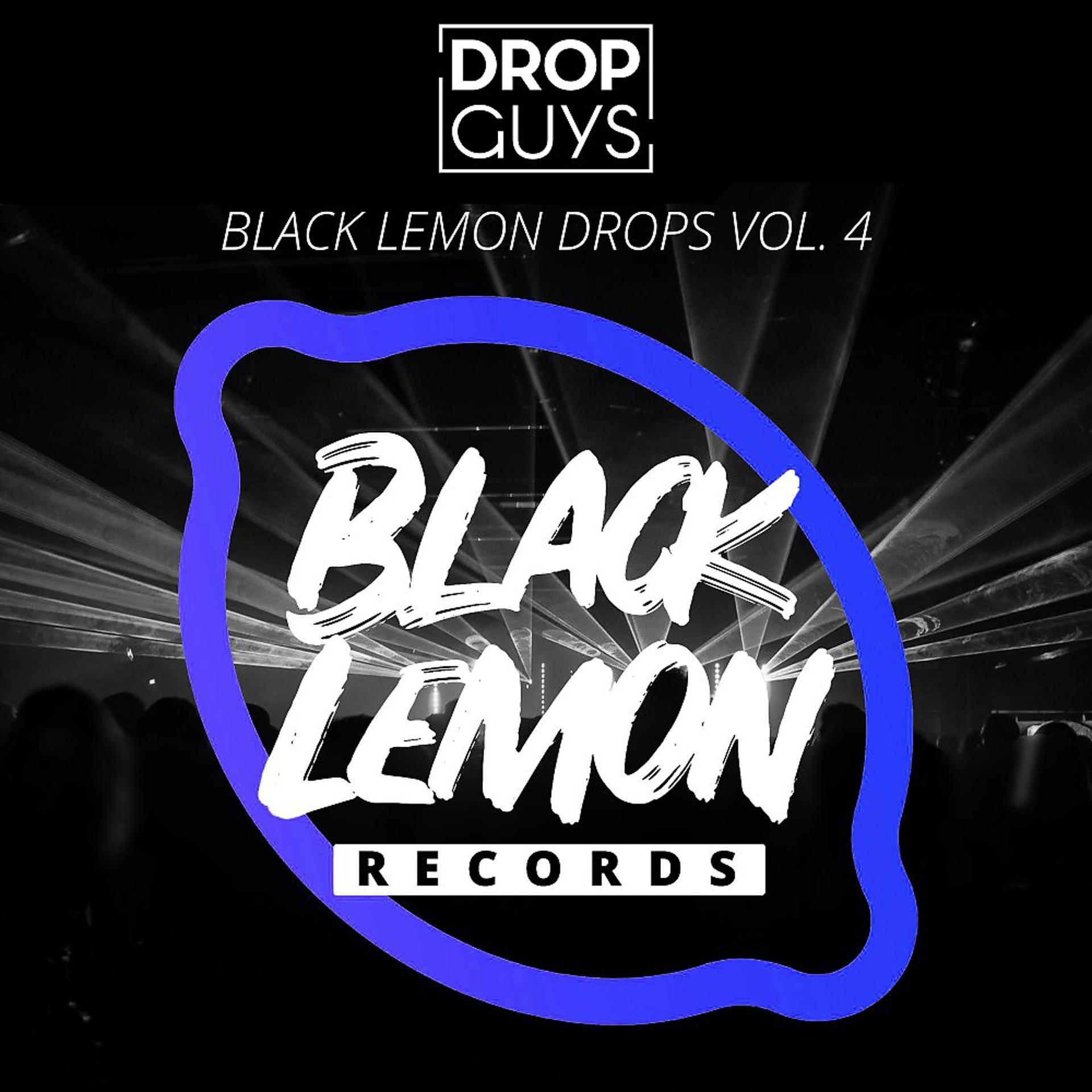 Постер альбома Black Lemon Drops, Vol. 4