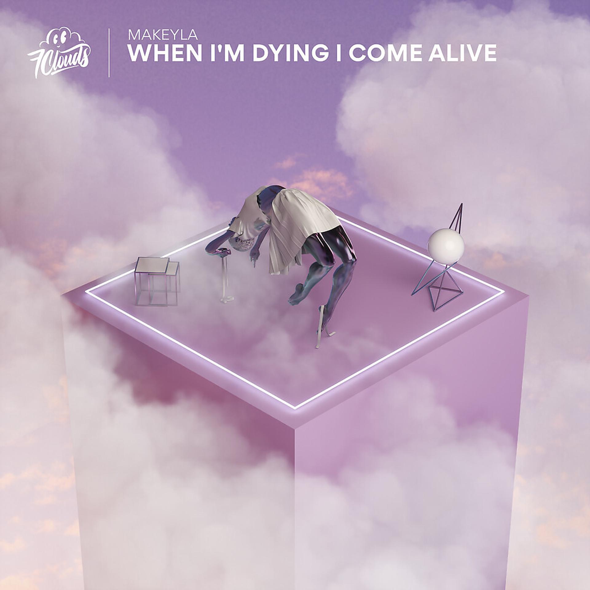 Постер альбома When I'm Dying I Come Alive