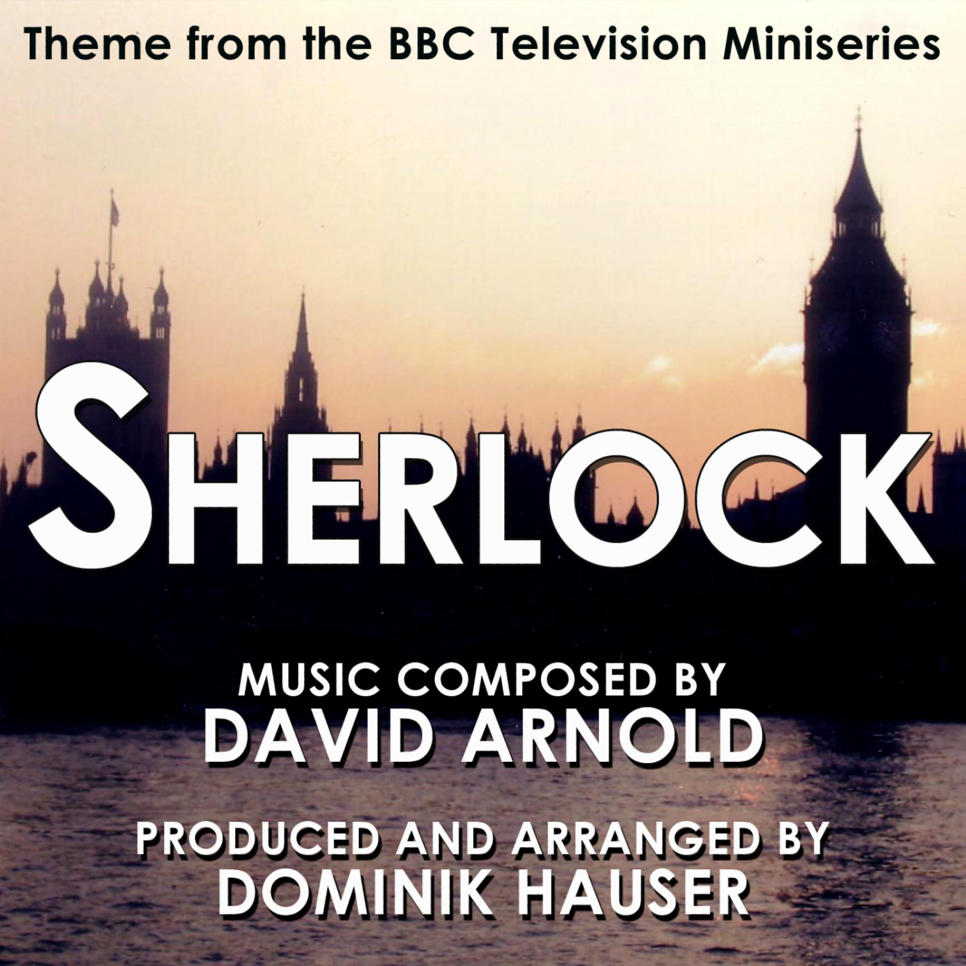 Постер альбома Sherlock - Theme from the BBC Television Series By David Arnold