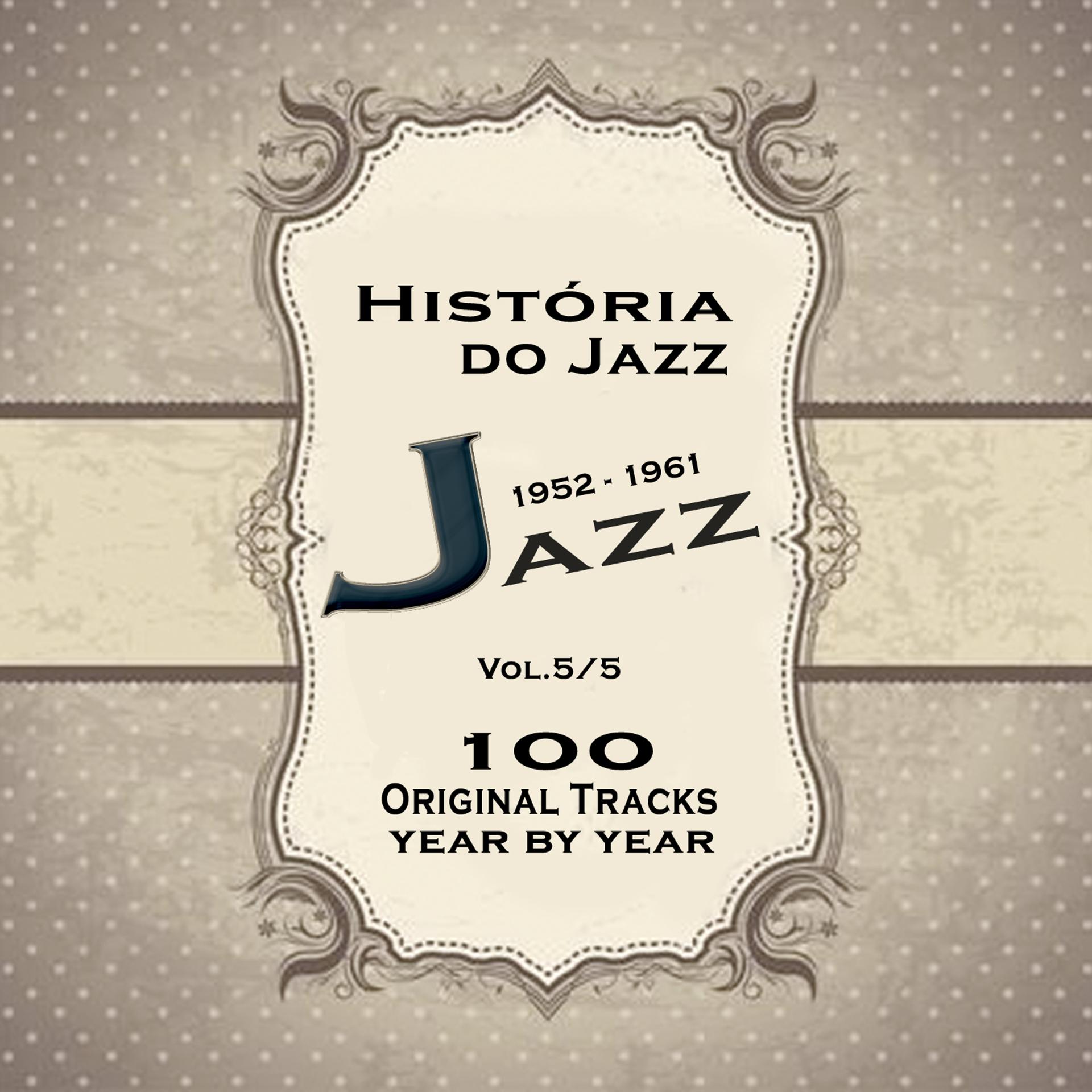 Постер альбома História do Jazz 1952-1961: Enciclopédia de Jazz Vol.5