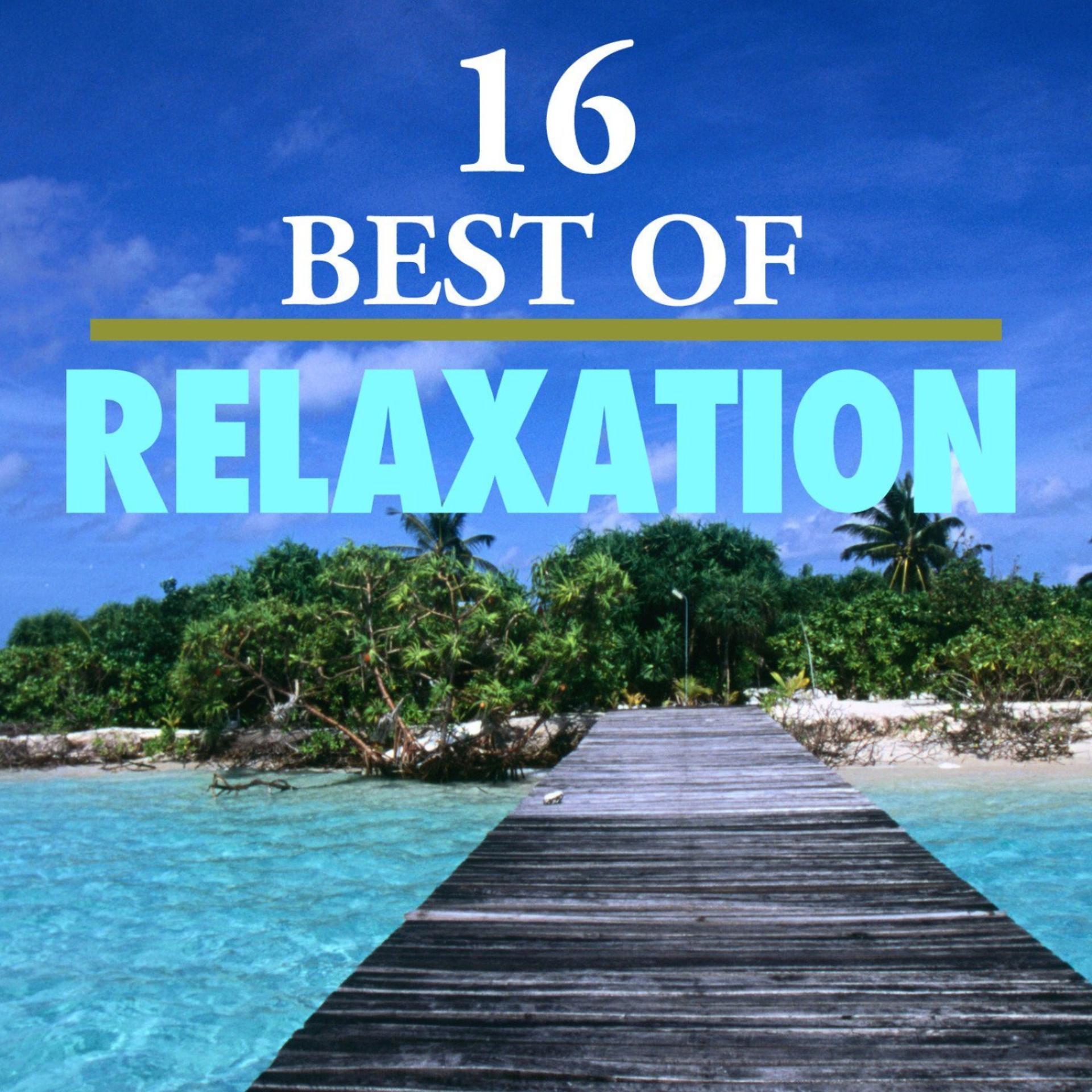 Постер альбома 16 Best of Relaxation