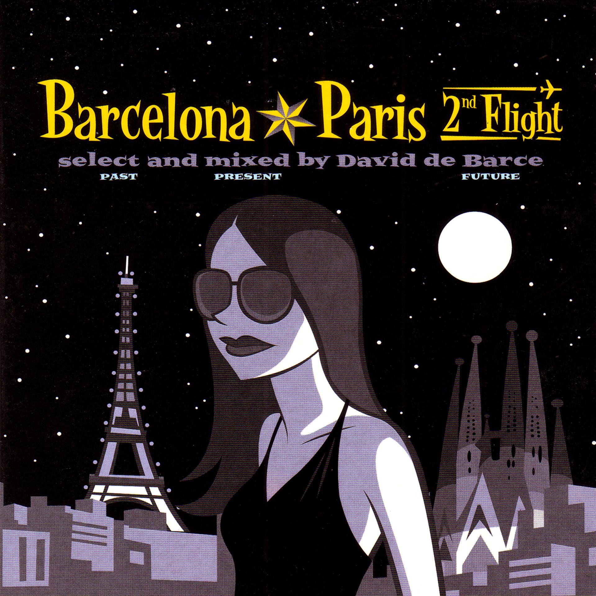Постер альбома Barcelona - Paris. 2nd Flight (Select and Mixed by David De Barce)