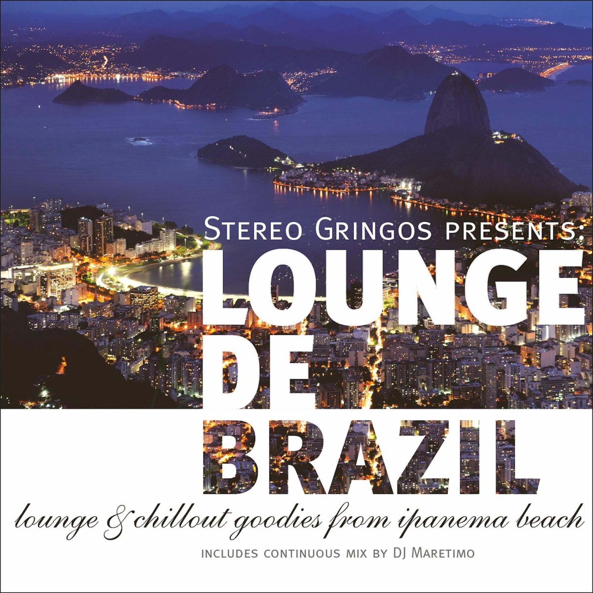 Постер альбома Lounge De Brazil - Lounge & Chill Goodies from Ipanema Beach